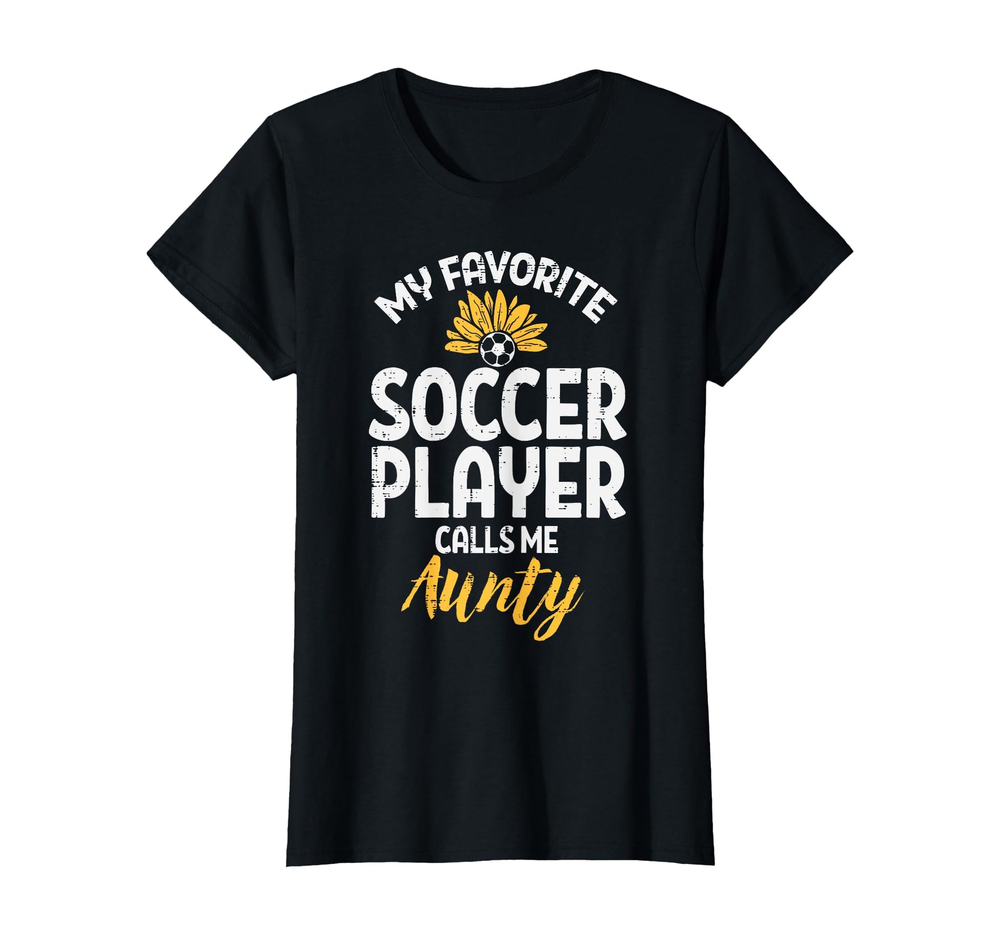 My Favorite Soccer Player Aunty T-Shirt - Casual Everyday Wear for Adults - T-Shirt, Sweatshirt, Hoodie