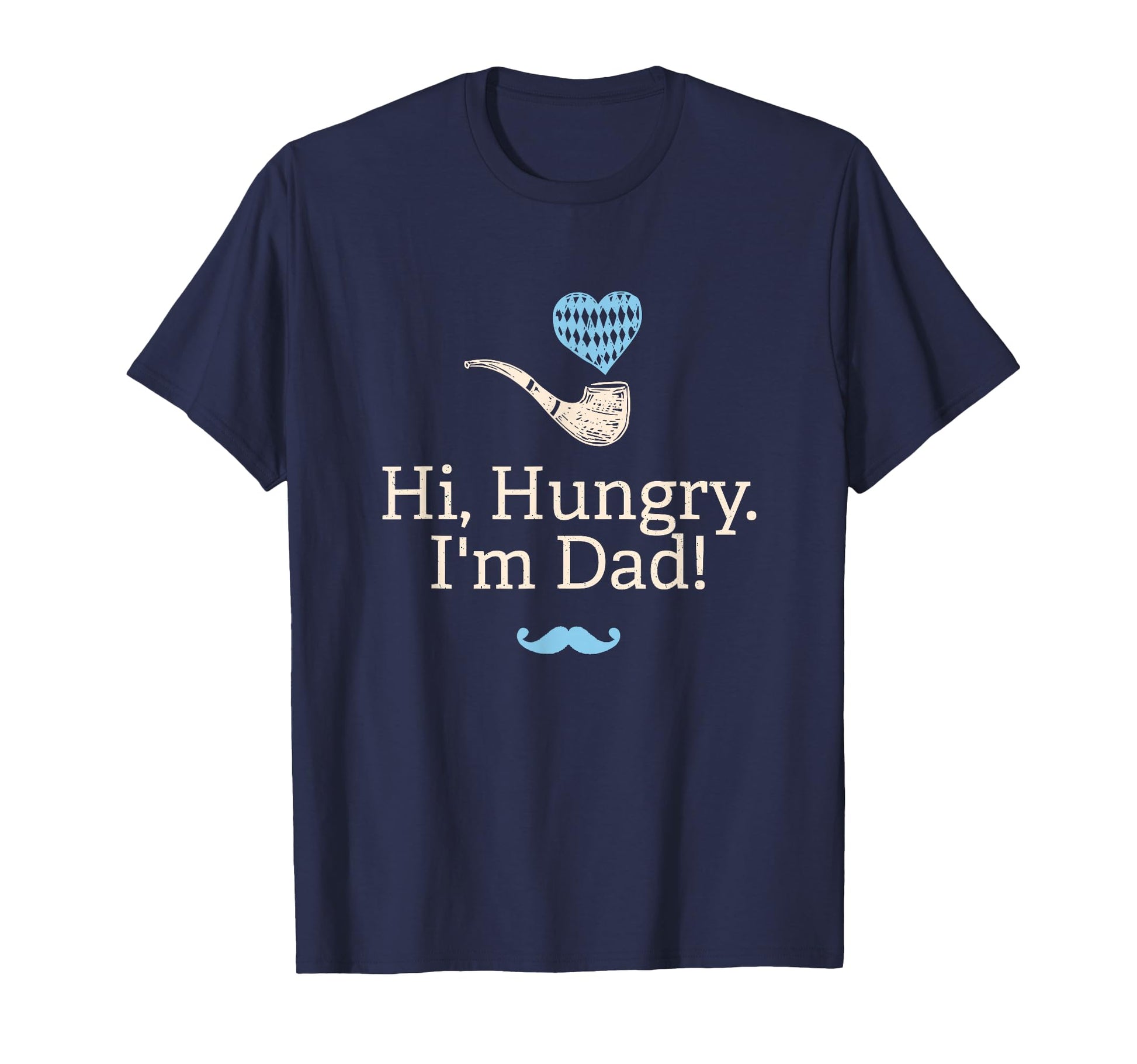 Hi Hungry Im Dad Fathers Day Dad Jokes T-Shirt - Trendy Graphic for Adults - T-Shirt, Sweatshirt, Hoodie