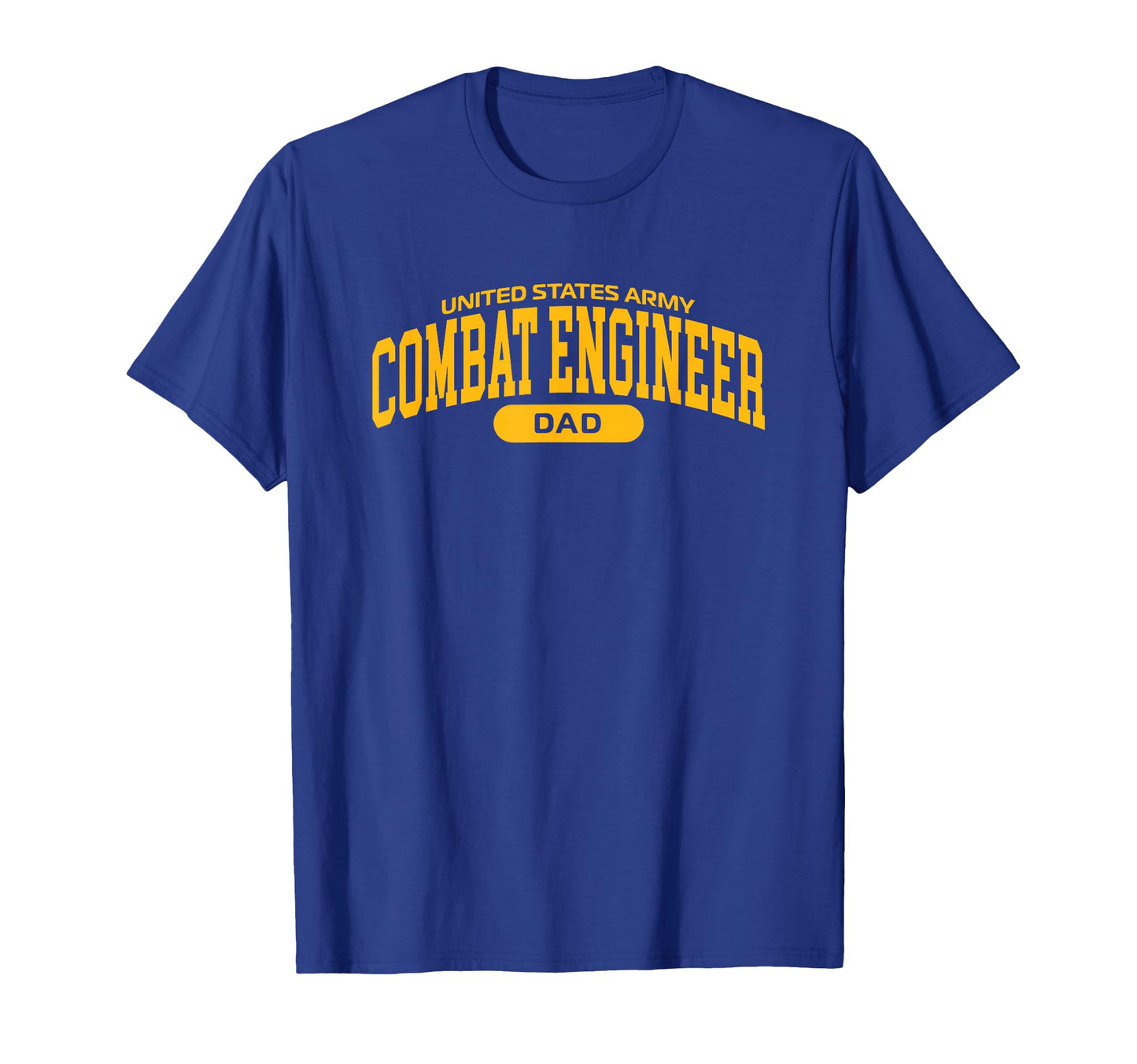 Proud Army Combat Engineer Dad T-Shirt - Unique Graphic Unisex - T-Shirt, Sweatshirt, Hoodie