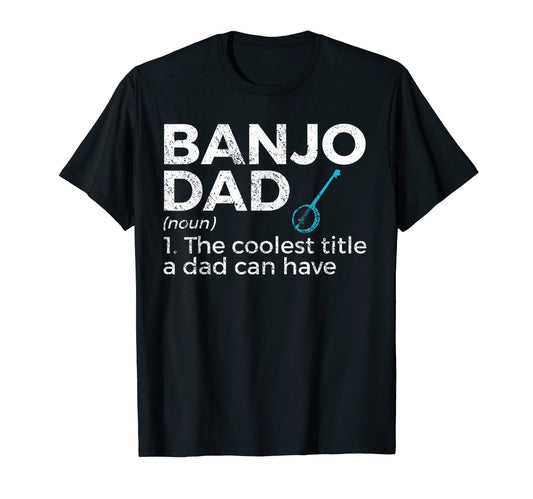 Banjo Dad Definition Musician Bluegrass T-Shirt - Trendy Graphic for Adults - T-Shirt, Sweatshirt, Hoodie