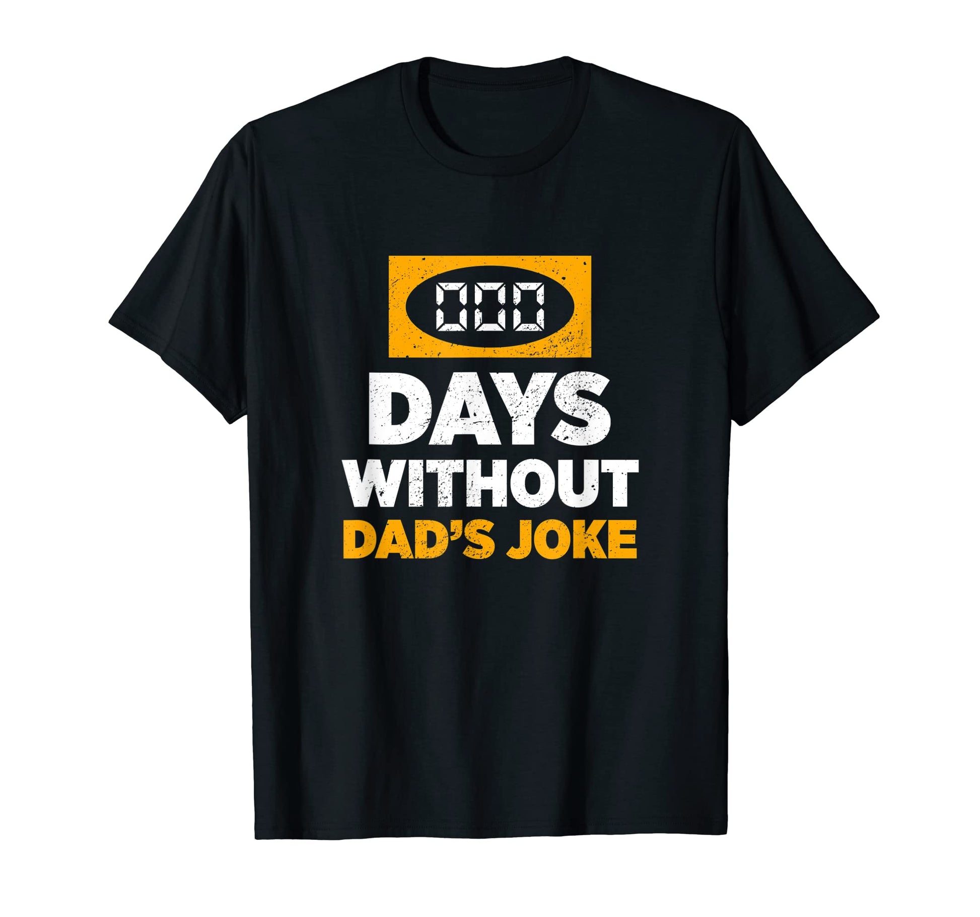 Mens 000 Days Without Dads Joke T-Shirt - Aesthetic Graphic Men Women - T-Shirt, Sweatshirt, Hoodie