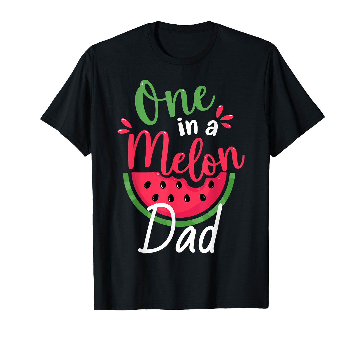 One Melon Dad 1St Birthday Summer Family T-Shirt - Custom Art Print Unisex - T-Shirt, Sweatshirt, Hoodie