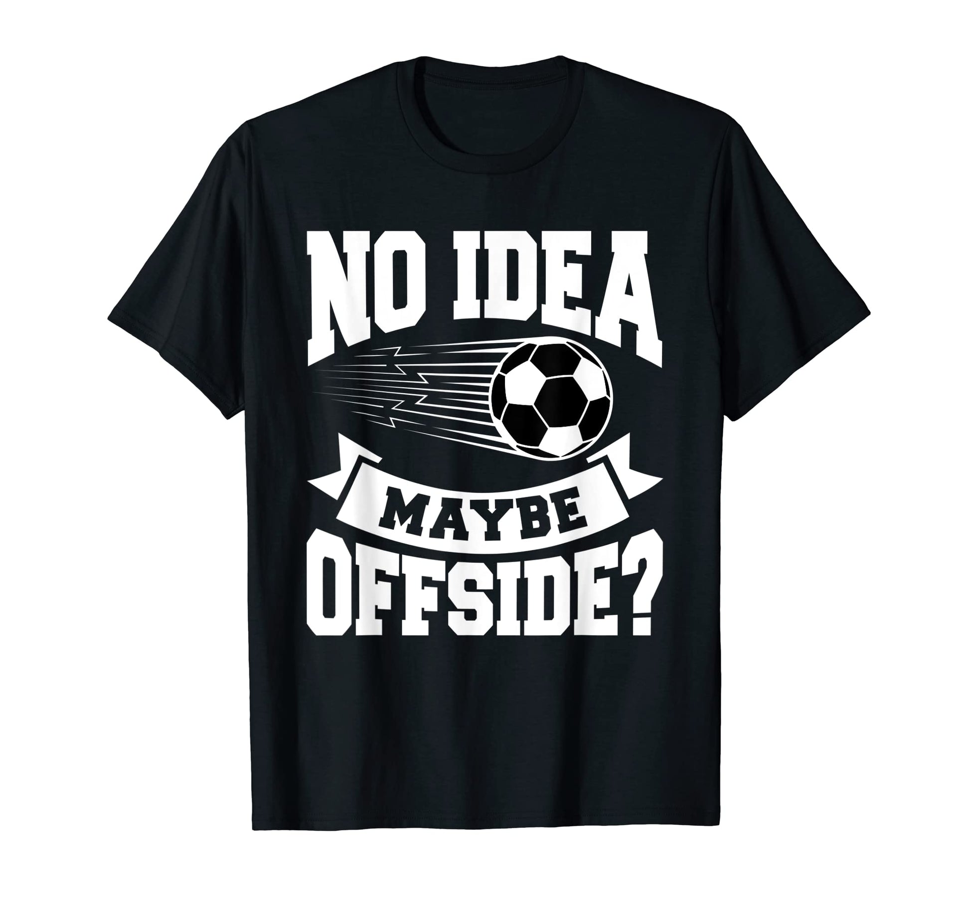 Outfits Soccer Opponents And Anti T-Shirt - Fun Novelty Design Men Women - T-Shirt, Sweatshirt, Hoodie