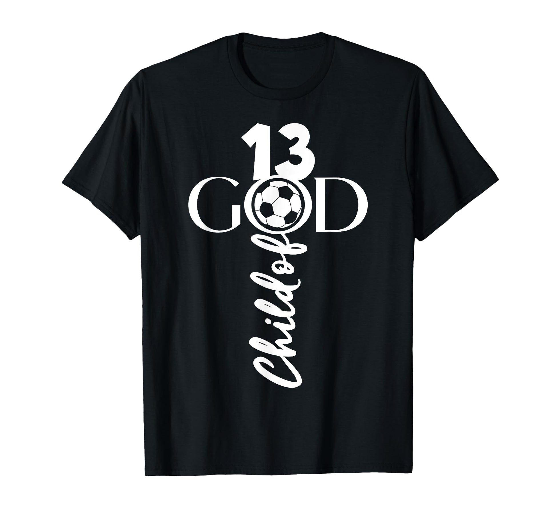 Jesus Christ 13 Years Child God T-Shirt - Aesthetic Graphic for Adults - T-Shirt, Sweatshirt, Hoodie