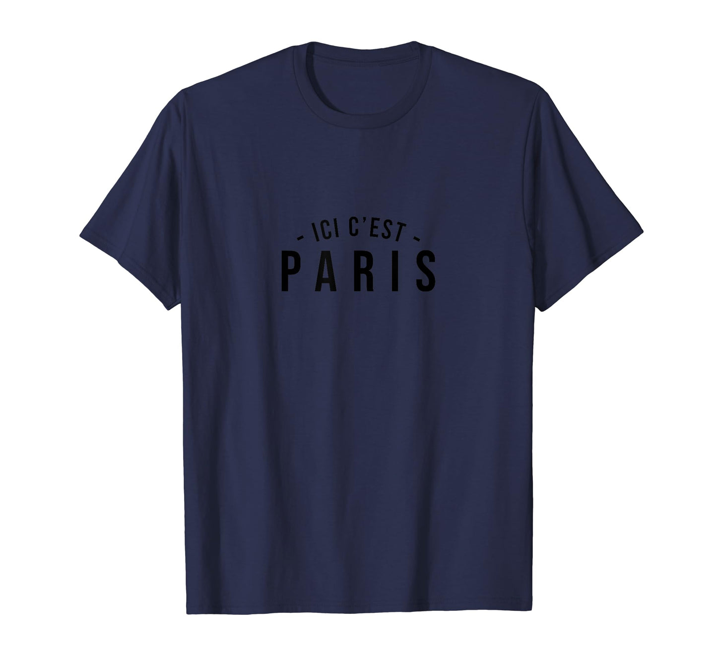 Ici Cest Paris Soccer Fans Related T-Shirt - Fun Novelty Design Men Women - T-Shirt, Sweatshirt, Hoodie