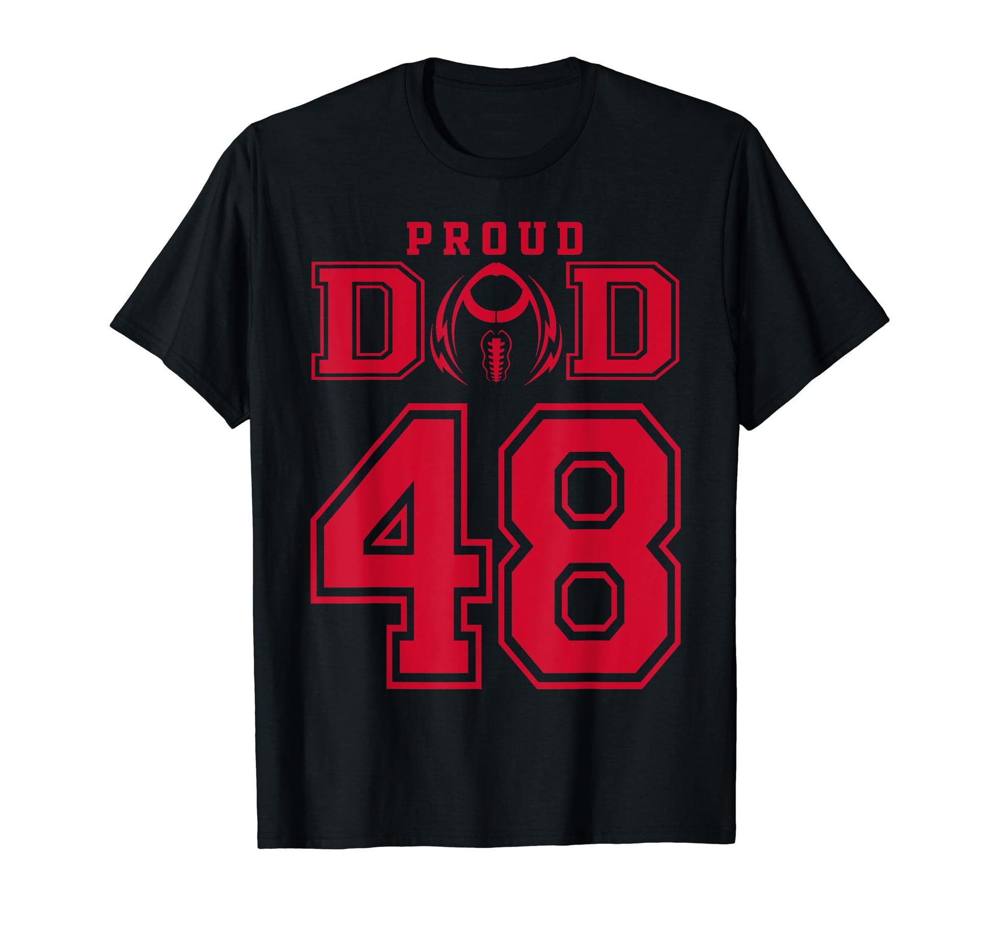 Custom Proud Football Dad Number 48 R T-Shirt - Novelty Apparel Unisex - T-Shirt, Sweatshirt, Hoodie