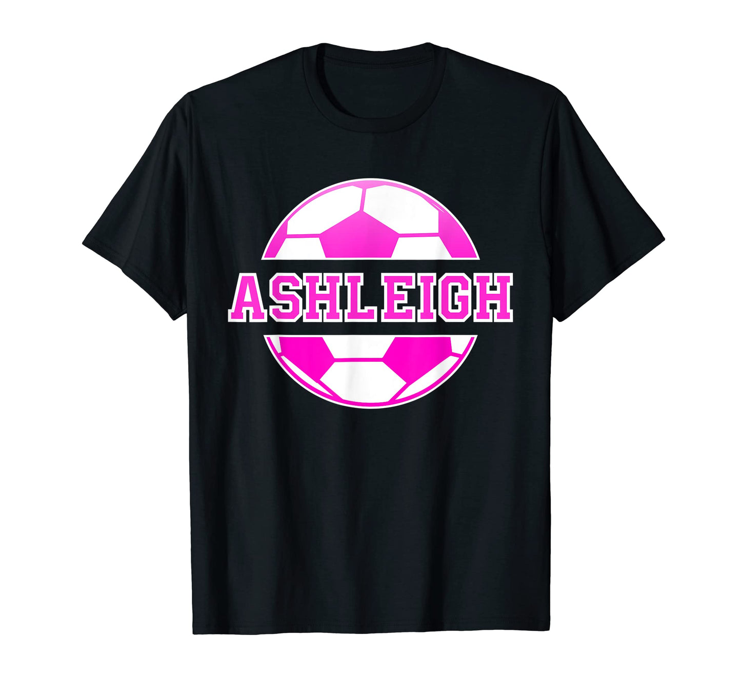 Ashleigh Name Soccer Play T-Shirt - Casual Everyday Wear for Adults - T-Shirt, Sweatshirt, Hoodie