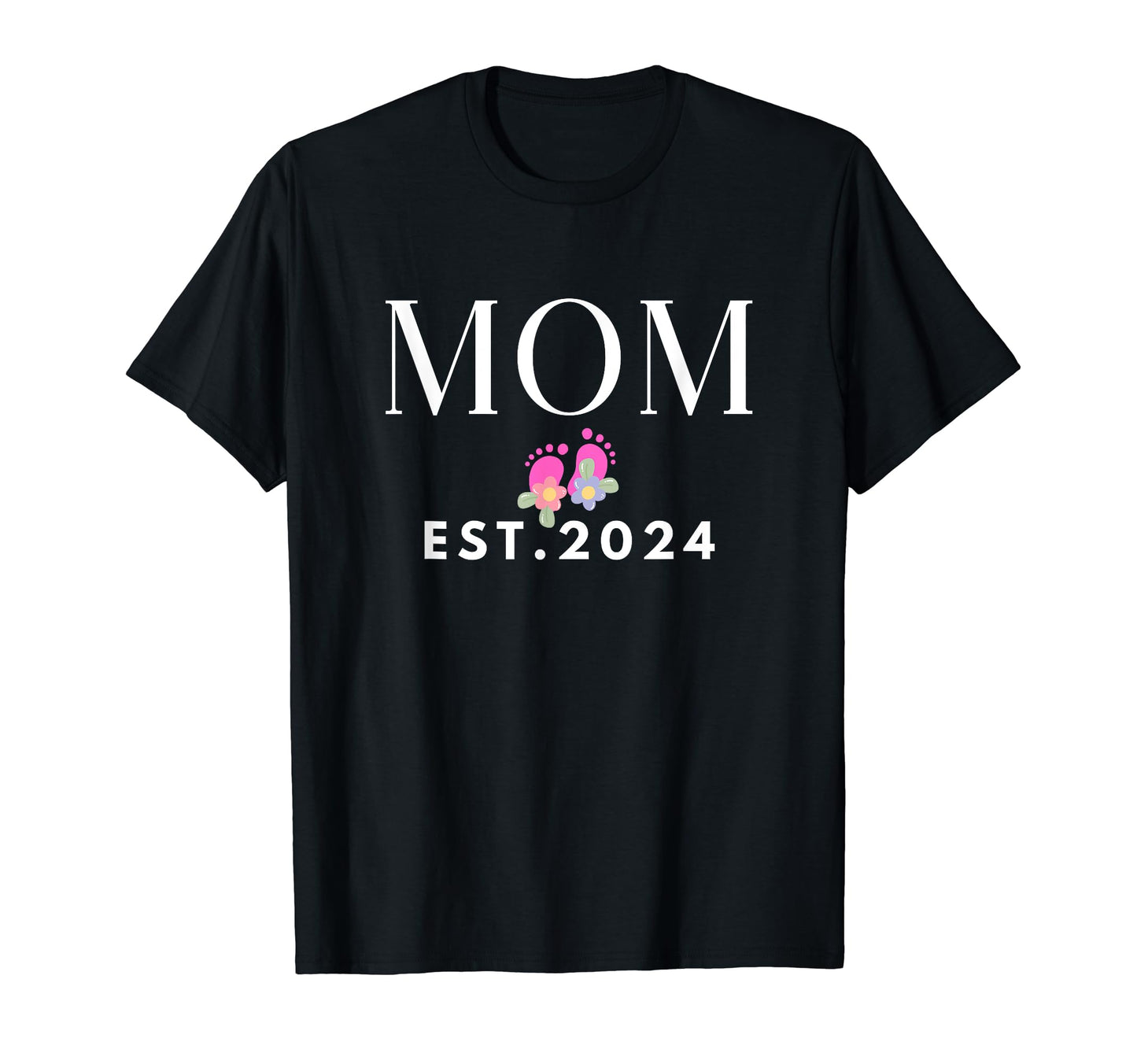 Mom Established Est 2024 Newborn Gifts T-Shirt - Graphic Print for Adults - T-Shirt, Sweatshirt, Hoodie