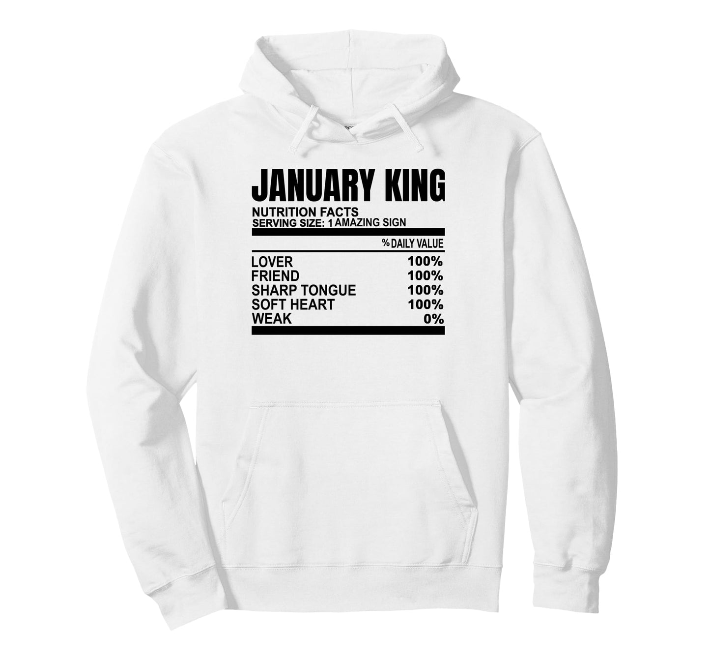January King Birthday Funny Nutrition Hoodie - Unique Graphic for Adults - T-Shirt, Sweatshirt, Hoodie