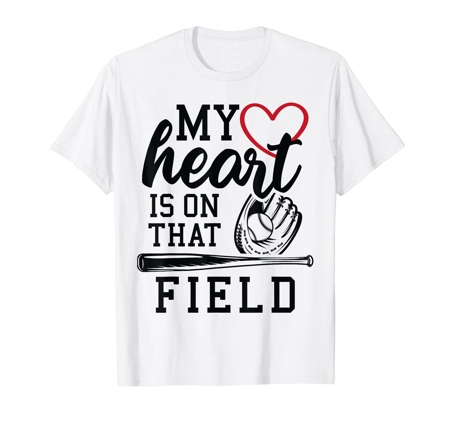 My Heart Is That Field Baseball T-Shirt - Aesthetic Graphic Men Women - T-Shirt, Sweatshirt, Hoodie