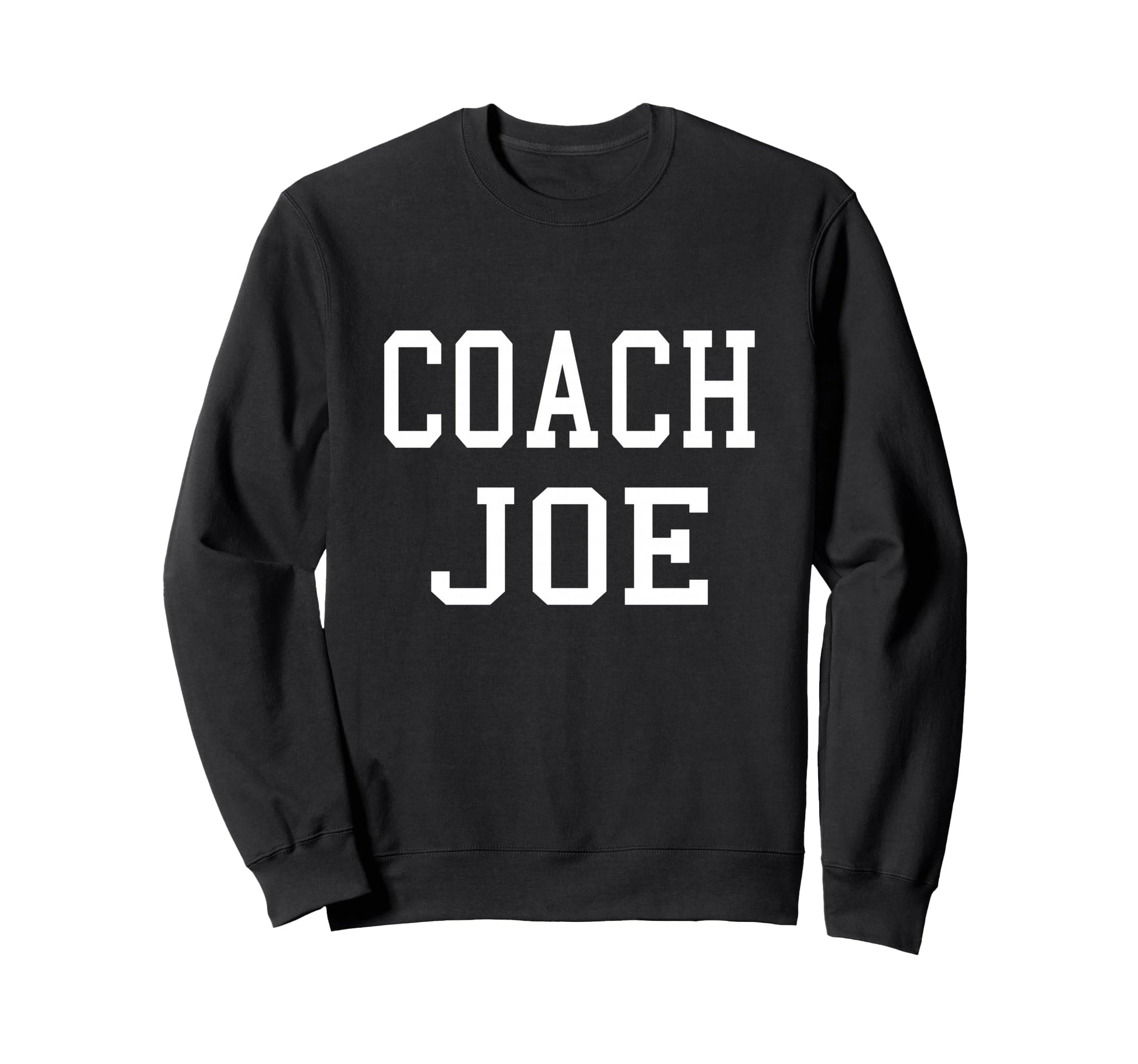 Coach Joe Custom Football Soccer Sweatshirt - Graphic Print for Adults - T-Shirt, Sweatshirt, Hoodie