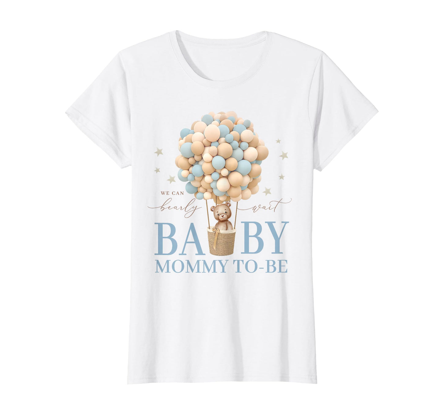 Mommy We Can Bearly Wait Shower Bear T-Shirt - Trendy Graphic Men Women - T-Shirt, Sweatshirt, Hoodie