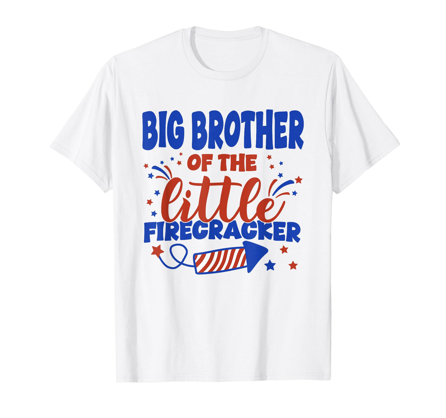 Big Brother Little Firecracker T-Shirt - Streetwear Style for Adults - T-Shirt, Sweatshirt, Hoodie