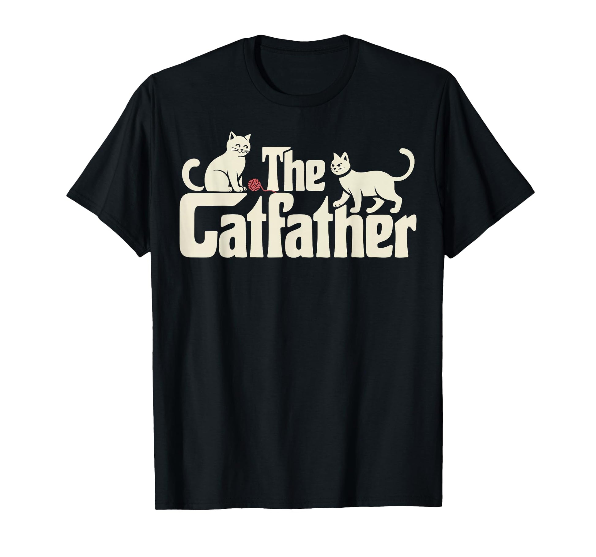 Catfather Funny Cat Dad Fathers Day Cat T-Shirt - Novelty Apparel Unisex - T-Shirt, Sweatshirt, Hoodie
