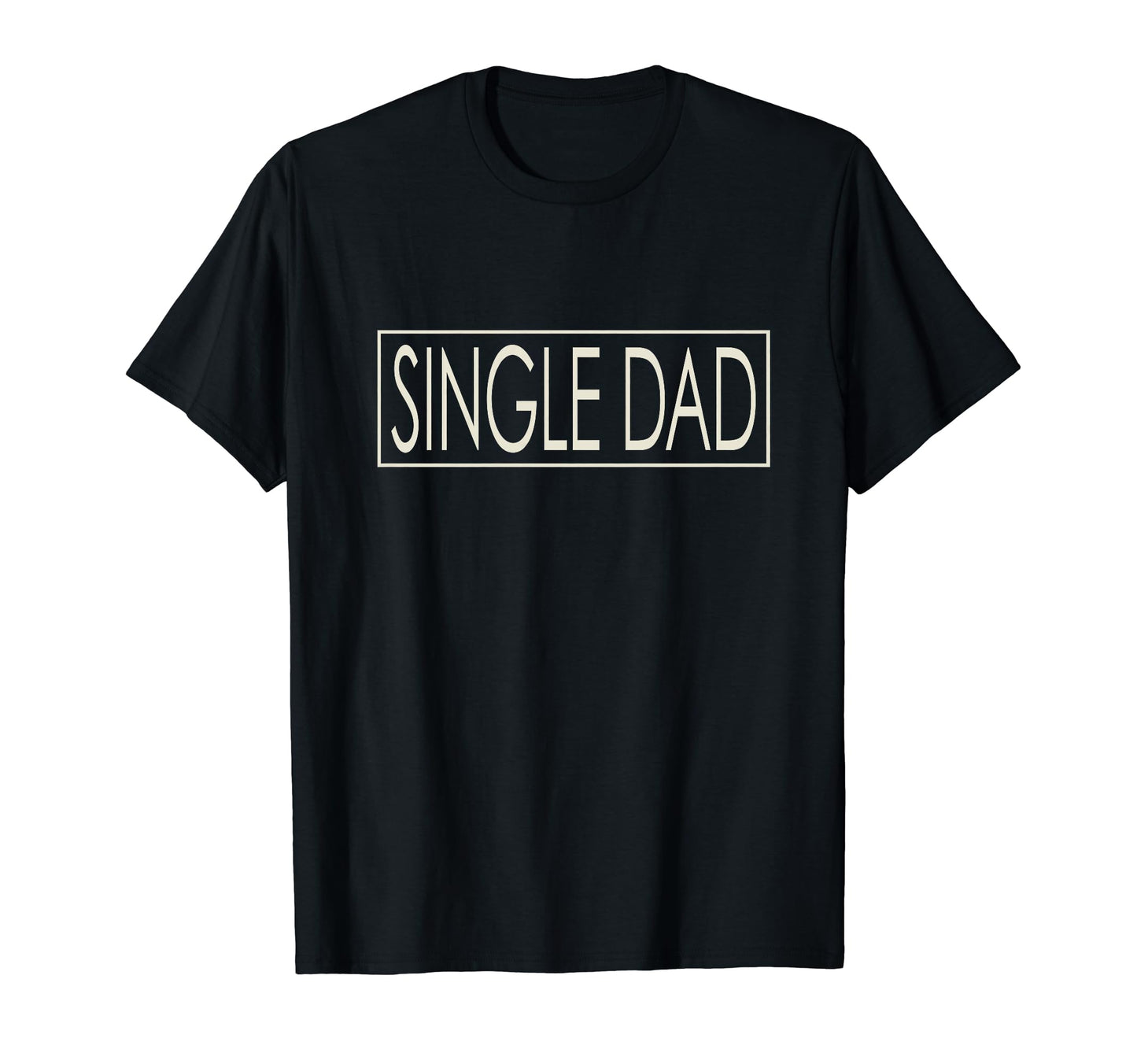 Promoted To Single Dad Mothers Day T-Shirt - Custom Art Print for Adults - T-Shirt, Sweatshirt, Hoodie