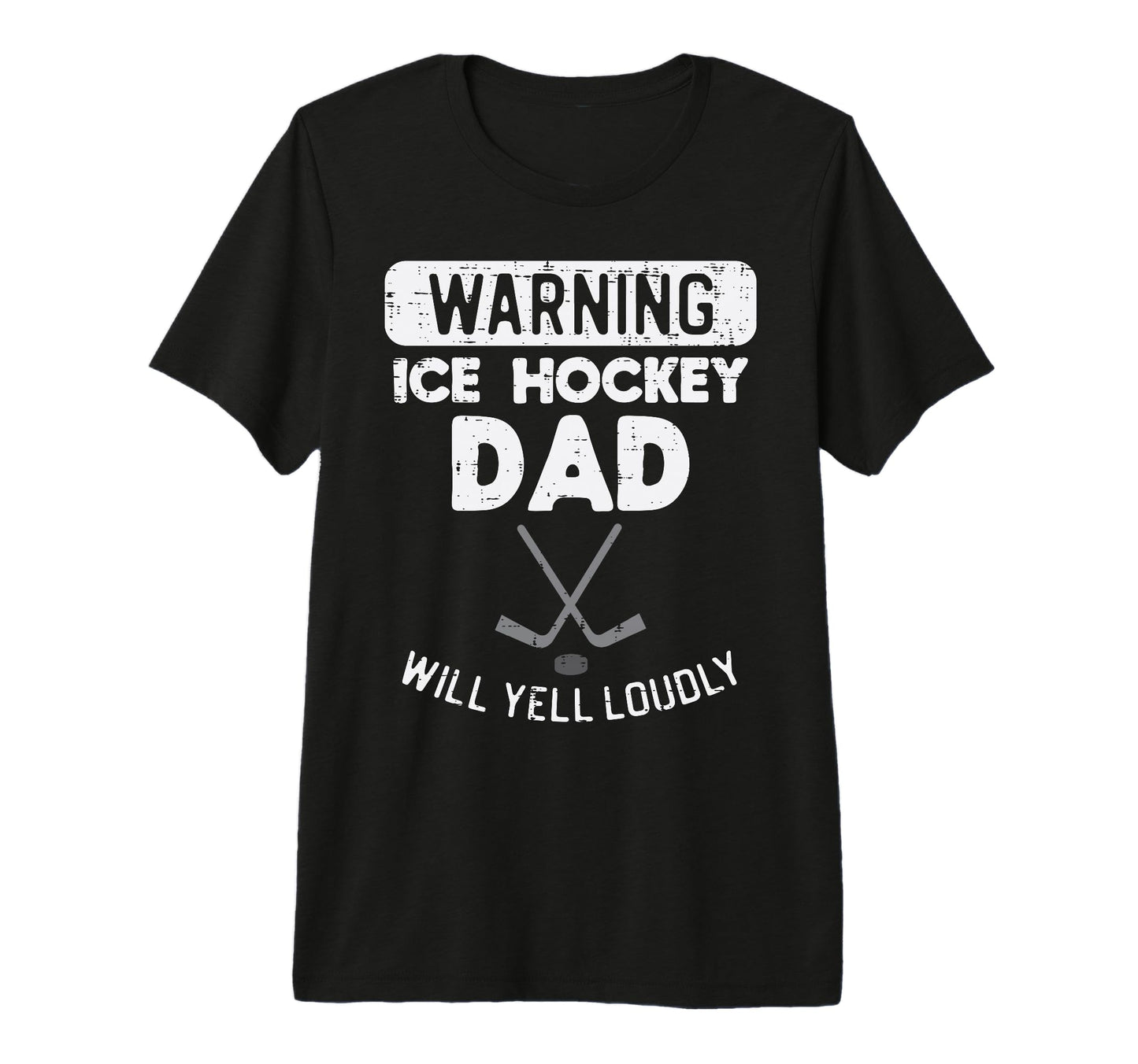Warning Ice Hockey Dad Yell Funny Sports T-Shirt - Novelty Apparel Unisex - T-Shirt, Sweatshirt, Hoodie