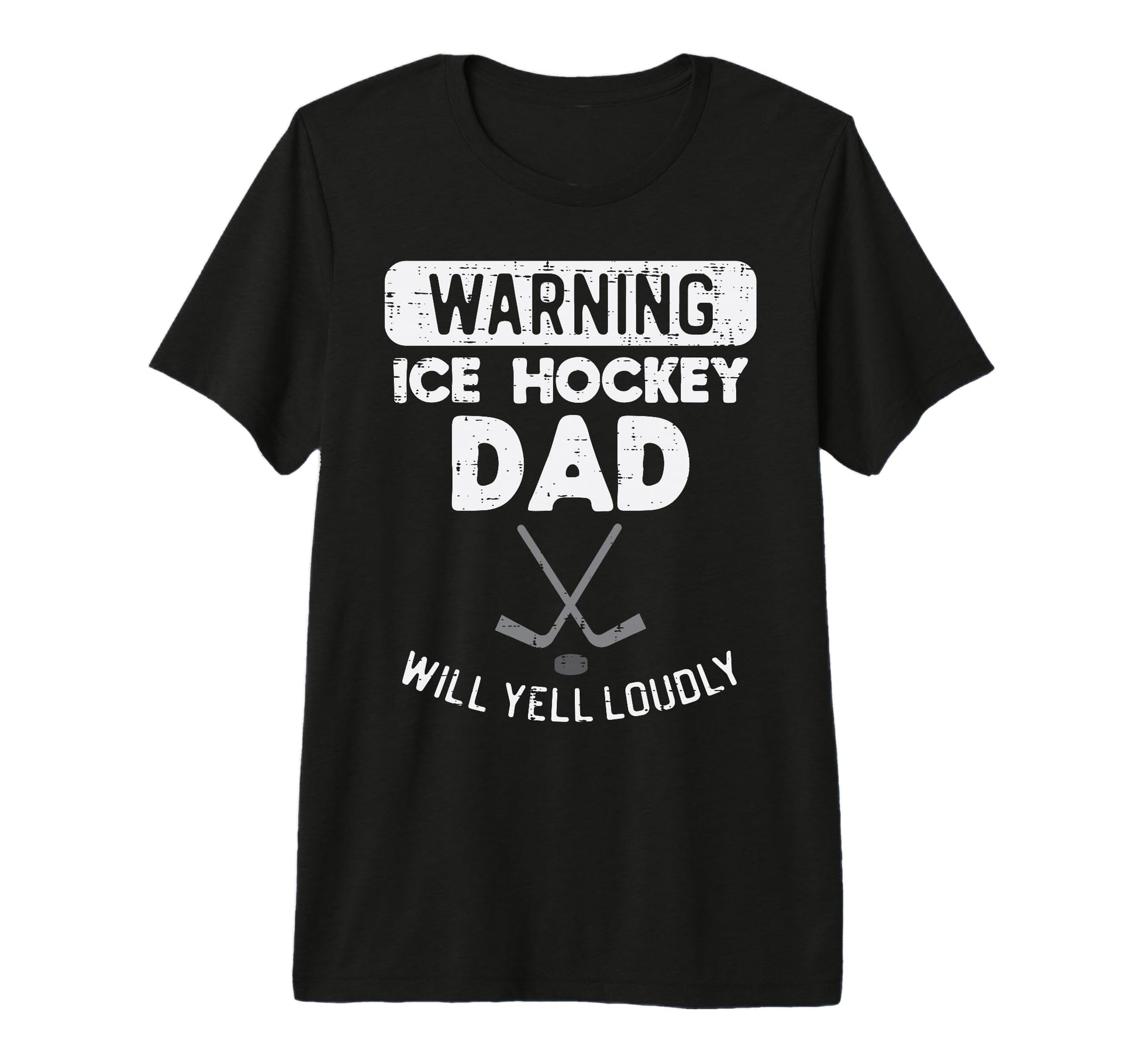 Warning Ice Hockey Dad Yell Funny Sports T-Shirt - Novelty Apparel Unisex - T-Shirt, Sweatshirt, Hoodie
