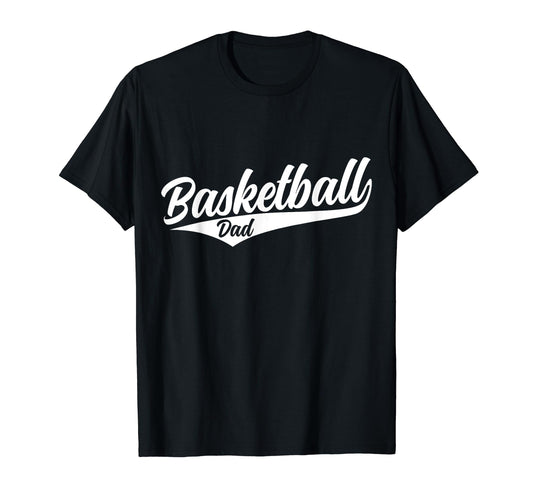 Basketball Dad Sports Bball Player Fathers T-Shirt - Unique Graphic Unisex - T-Shirt, Sweatshirt, Hoodie