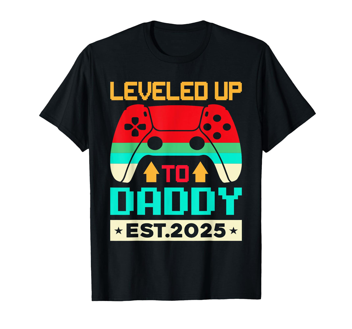 Funny Leveling Up To Dad 2025 New Dad T-Shirt - Trendy Graphic for Adults - T-Shirt, Sweatshirt, Hoodie
