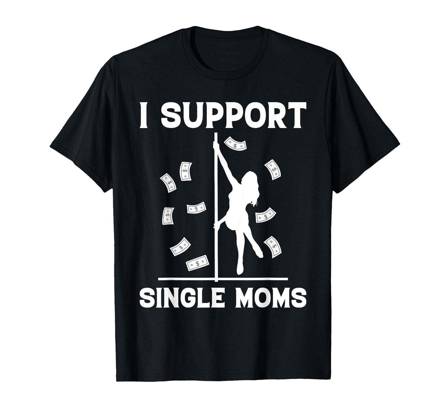 Offensive Rude Strip Club Party I T-Shirt - Novelty Apparel Men Women - T-Shirt, Sweatshirt, Hoodie