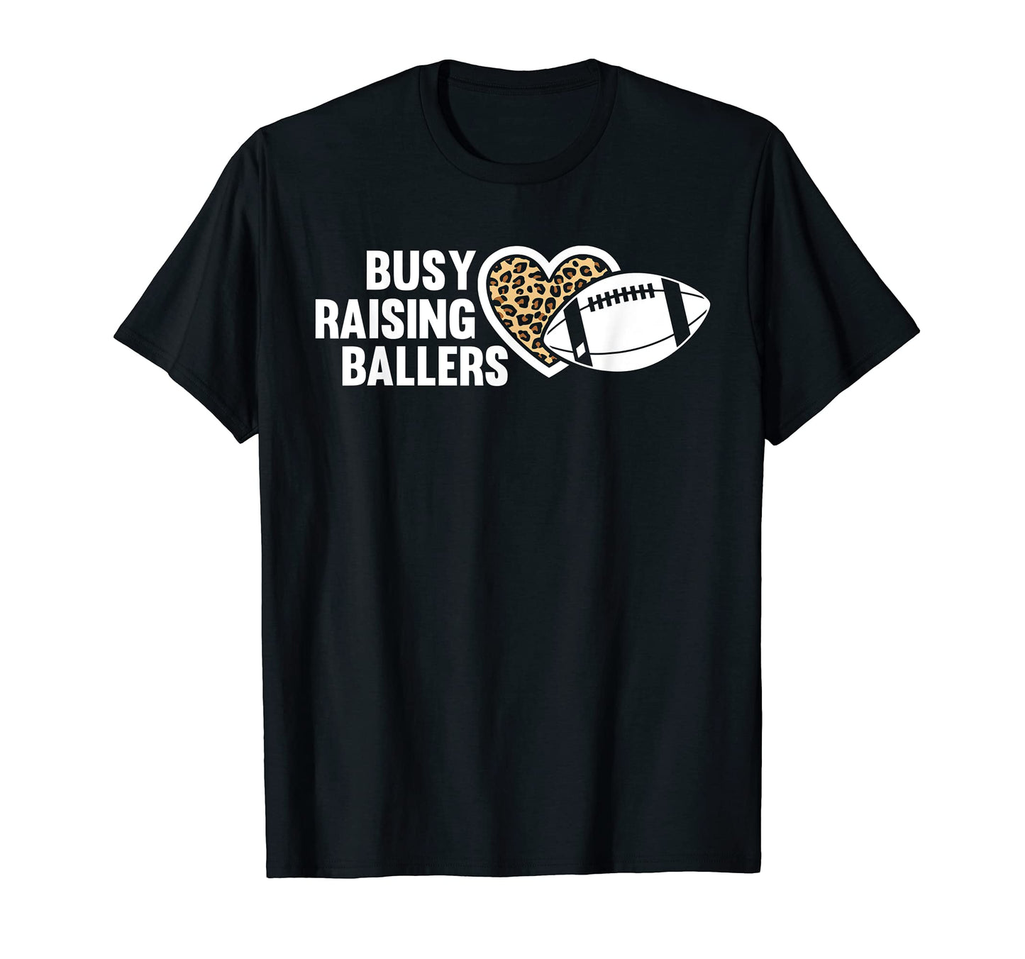 Busy Raising Ballers American T-Shirt - Fun Novelty Design for Adults - T-Shirt, Sweatshirt, Hoodie