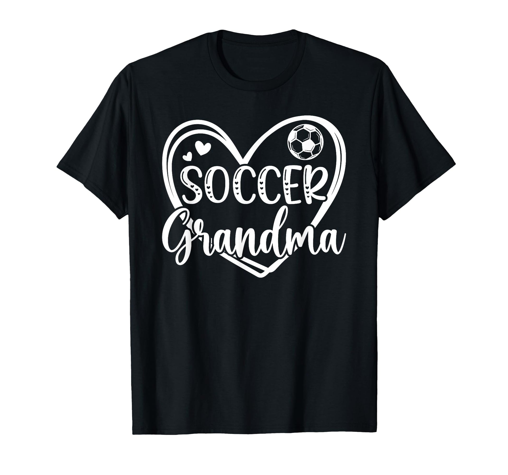 Soccer Grandma Heart Grandma T-Shirt - Casual Everyday Wear for Adults - T-Shirt, Sweatshirt, Hoodie