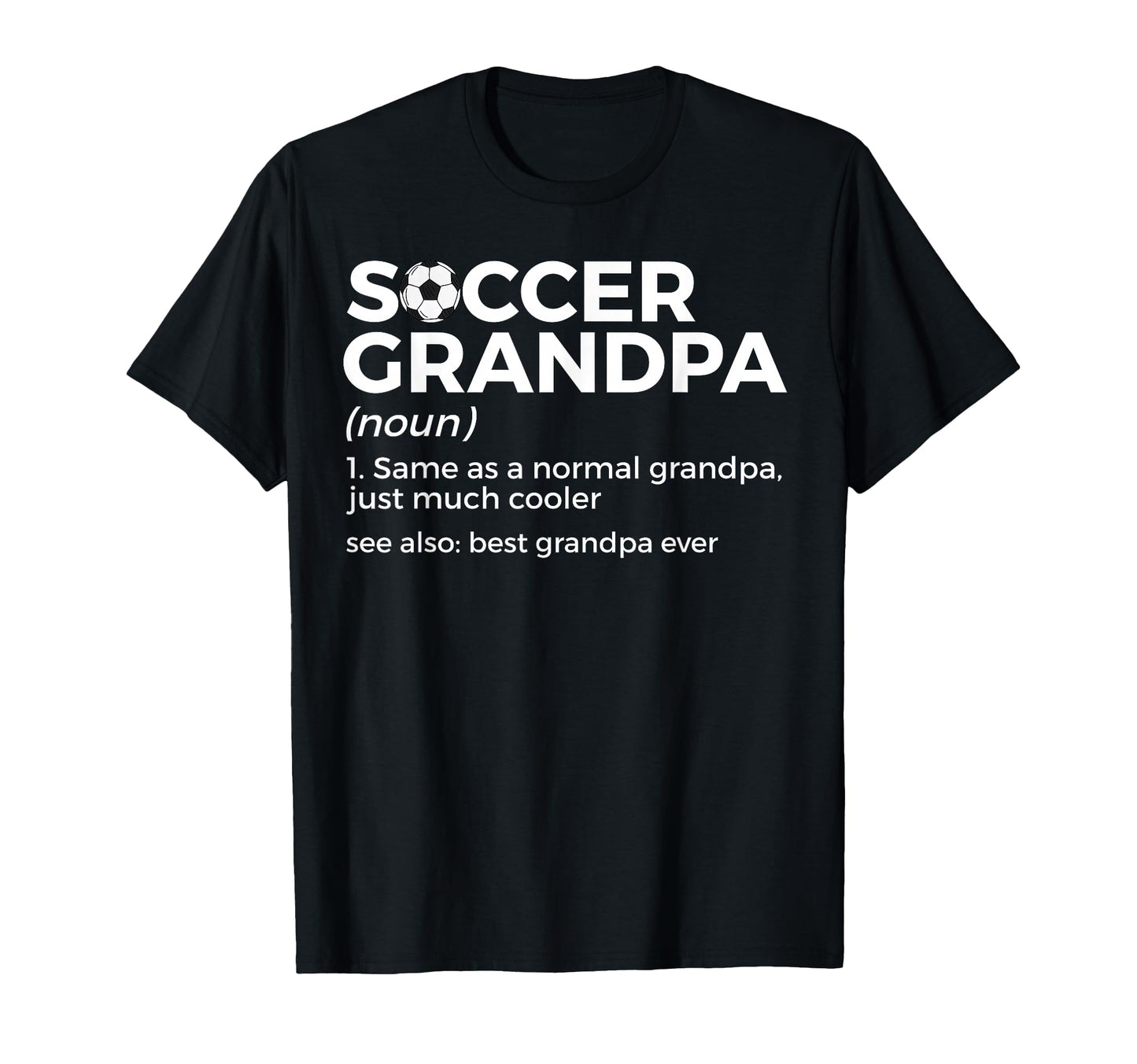 Funny Soccer Grandpa Definition Best T-Shirt - Aesthetic Graphic Men Women - T-Shirt, Sweatshirt, Hoodie