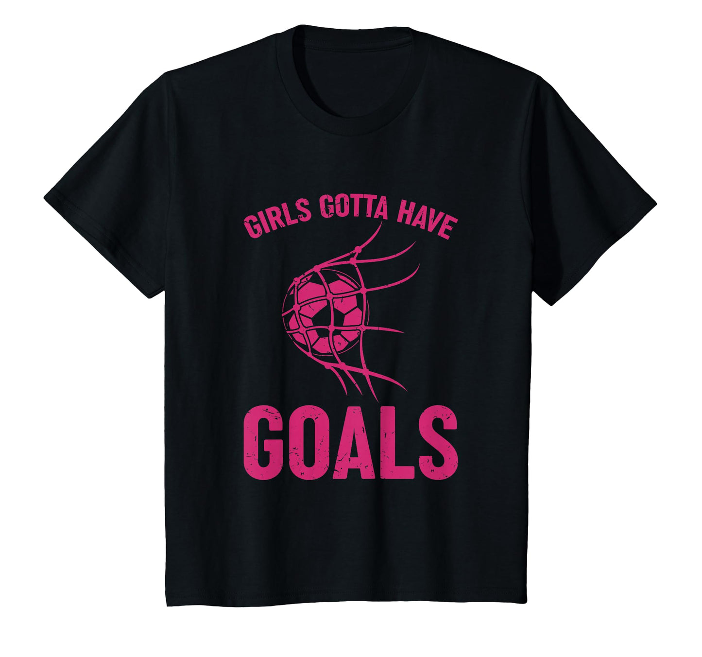 Gotta Have Goals Soccer Striker Sports T-Shirt - Graphic Print for Adults - T-Shirt, Sweatshirt, Hoodie