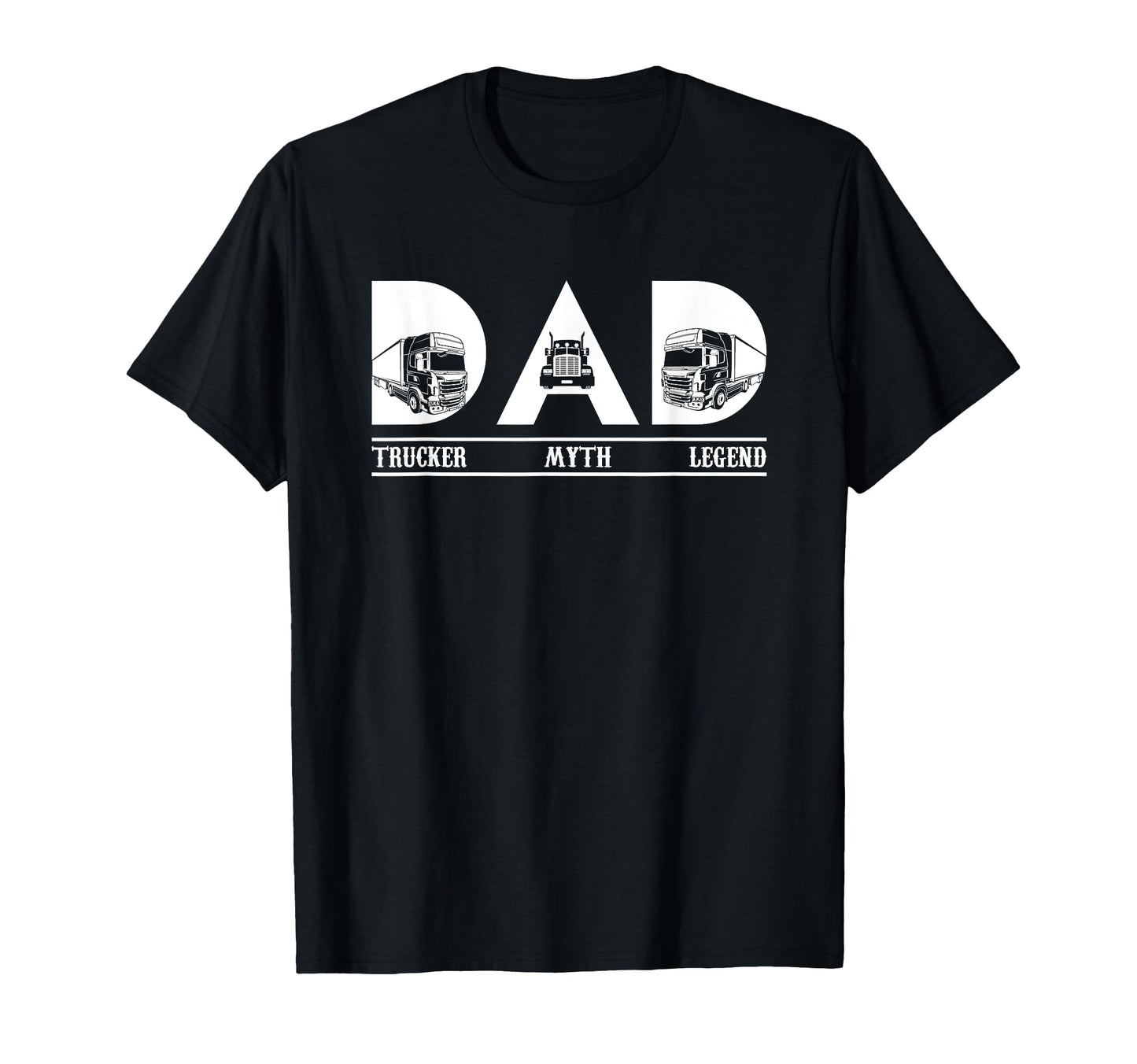 Trucker Dad Mythos Legend Truck T-Shirt - Streetwear Style for Adults - T-Shirt, Sweatshirt, Hoodie