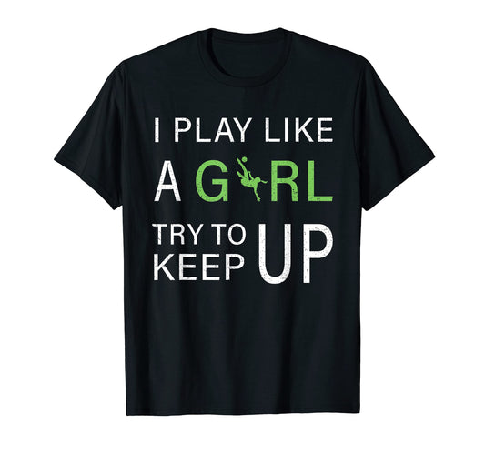 And Funny I Play Soccer Football Like T-Shirt - Unique Graphic for Adults - T-Shirt, Sweatshirt, Hoodie