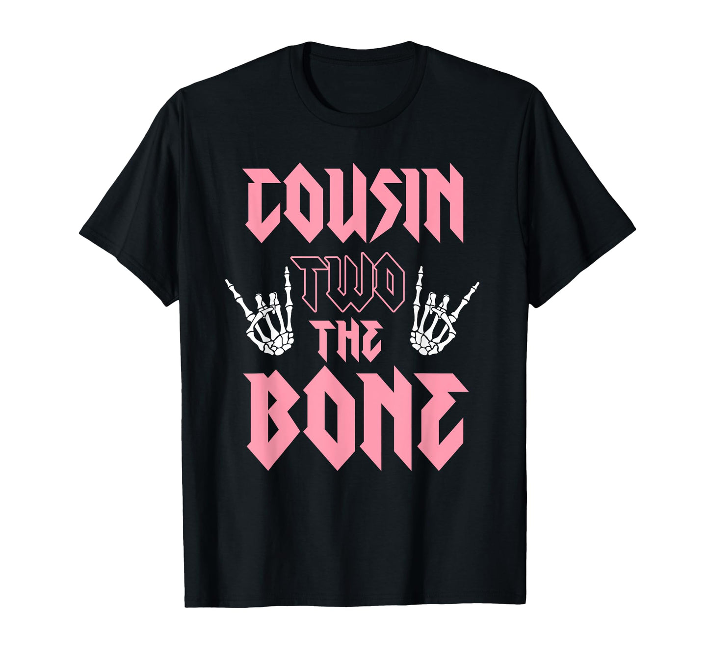 Cousin Two Bone Birthday 2 Years Old T-Shirt - Streetwear Style for Adults - T-Shirt, Sweatshirt, Hoodie