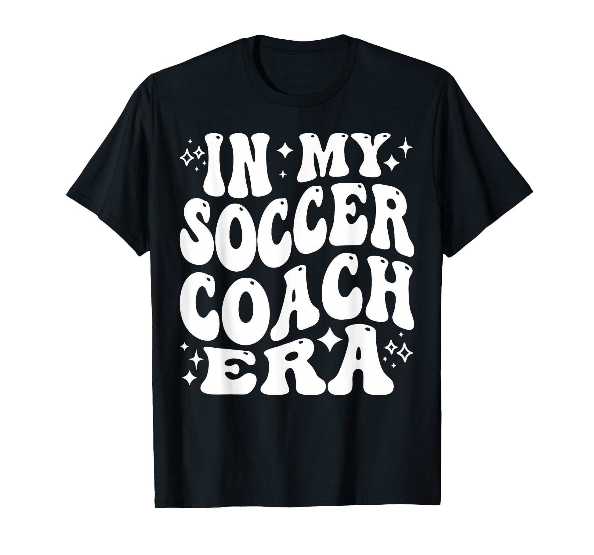 My Soccer Coach Era Funny Soccer Coaching T-Shirt - Trendy Graphic Unisex - T-Shirt, Sweatshirt, Hoodie