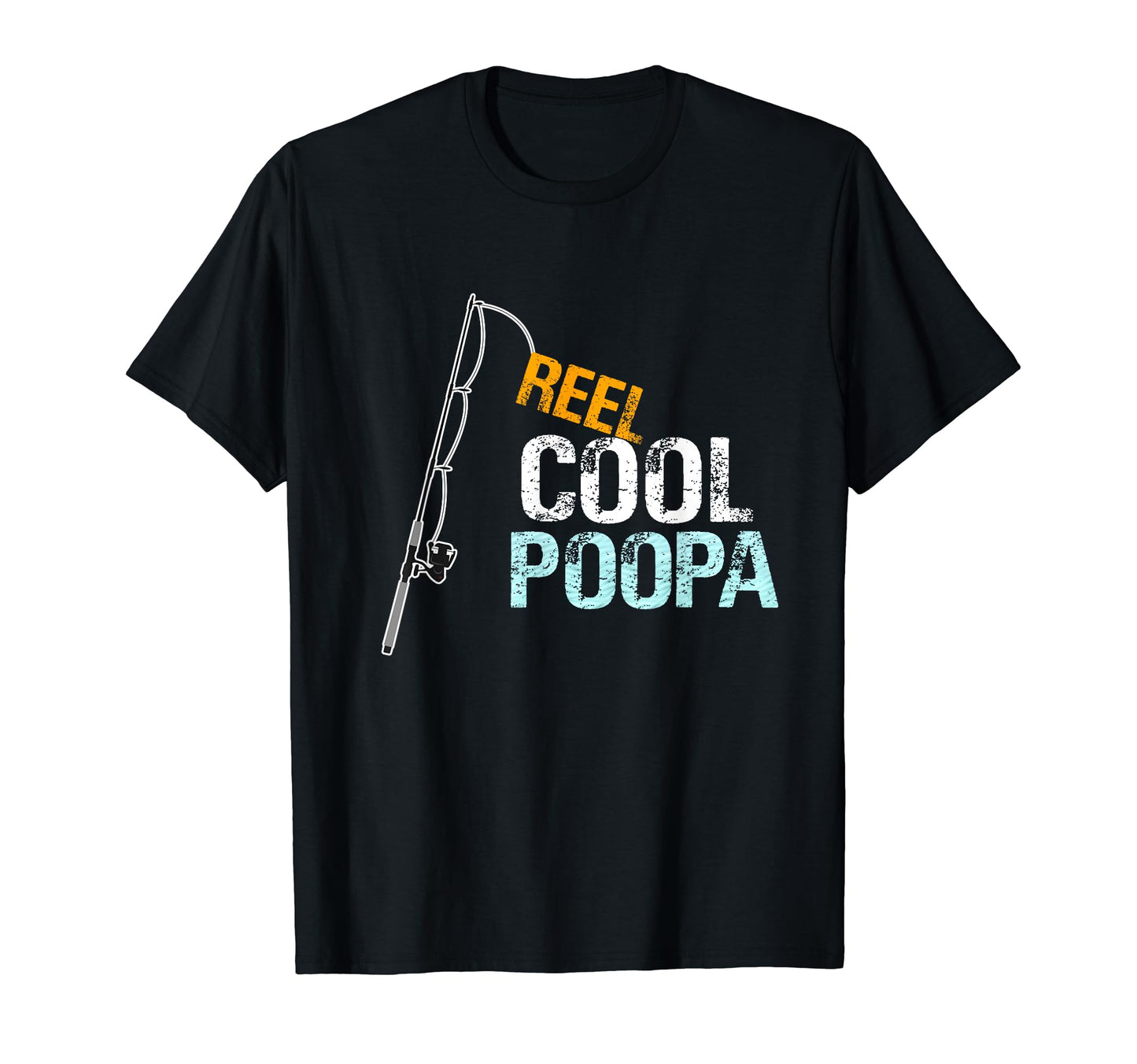 Reel Poopa Grandpa From Granddaughter T-Shirt - Streetwear Style Men Women - T-Shirt, Sweatshirt, Hoodie