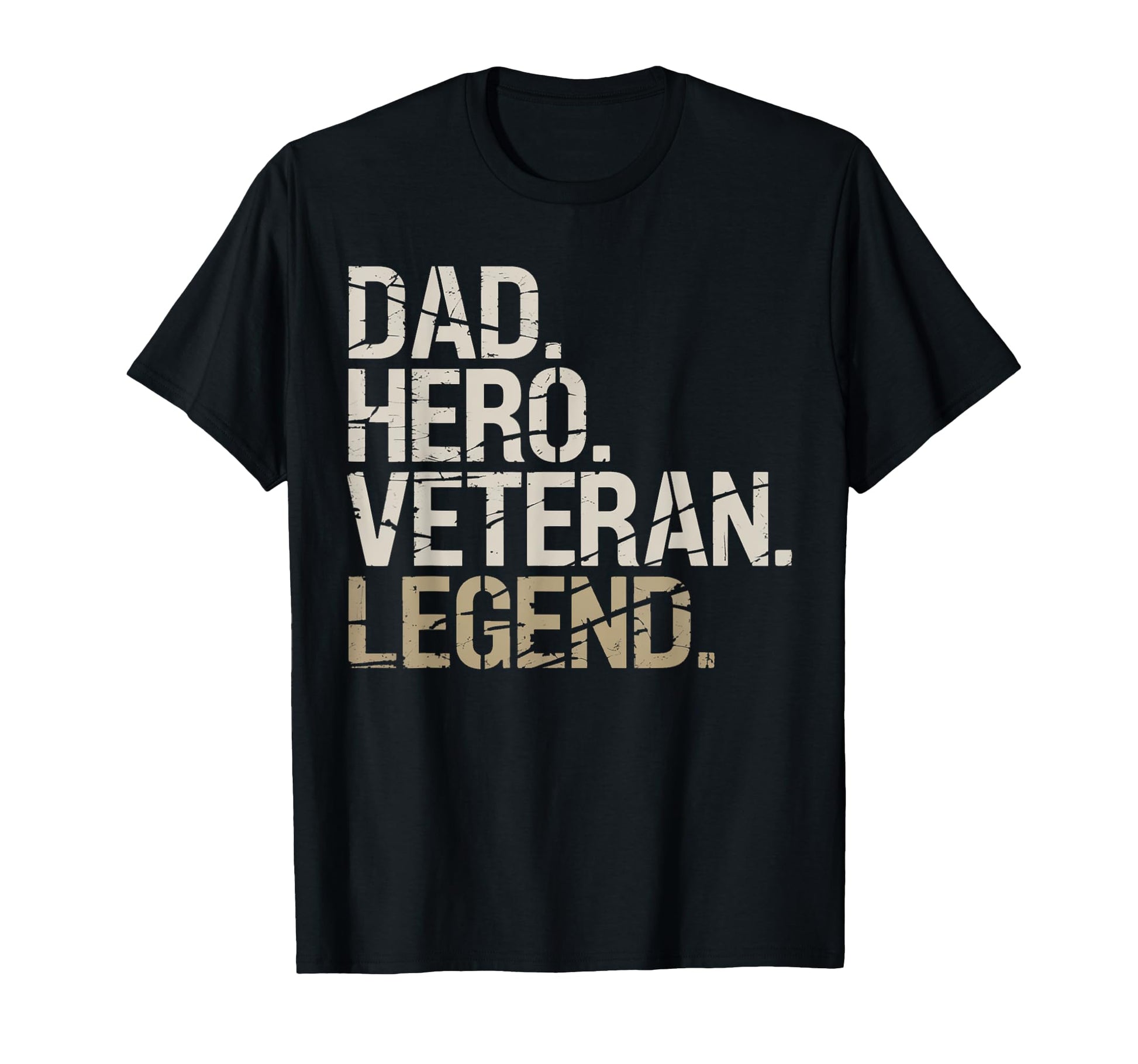 Dad Hero Veteran Legend T-Shirt - Novelty Apparel Unisex - T-Shirt, Sweatshirt, Hoodie