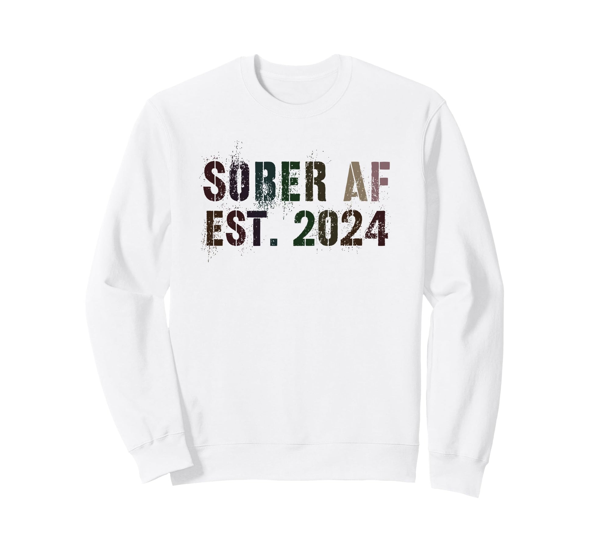 Sober Af Est 2024 Aa Recover Sweatshirt - Fun Novelty Design for Adults - T-Shirt, Sweatshirt, Hoodie