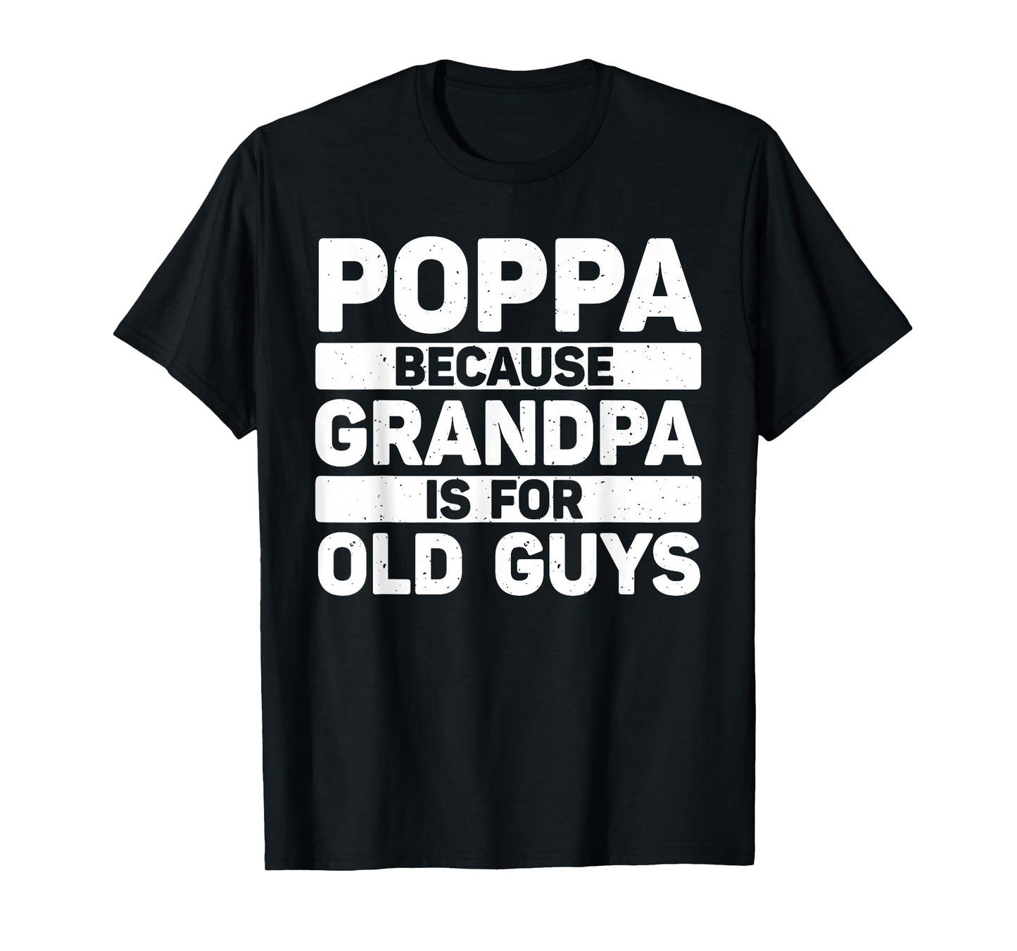Poppa Grandpa From Grandkids T-Shirt - Fun Novelty Design for Adults - T-Shirt, Sweatshirt, Hoodie