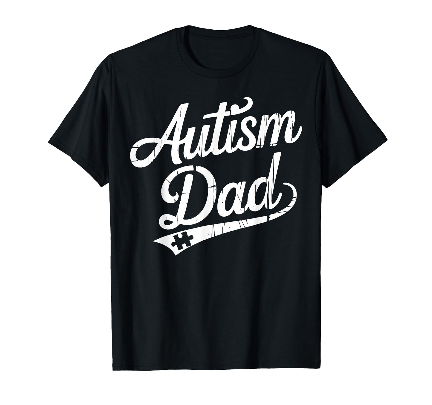 Autism Dad Autistic Child Father T-Shirt - Casual Everyday Wear Men Women - T-Shirt, Sweatshirt, Hoodie