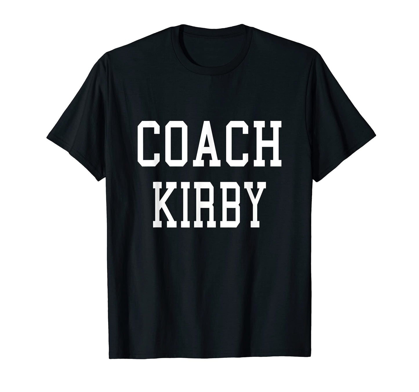Coach Kirby Custom Football Soccer T-Shirt - Graphic Print for Adults - T-Shirt, Sweatshirt, Hoodie