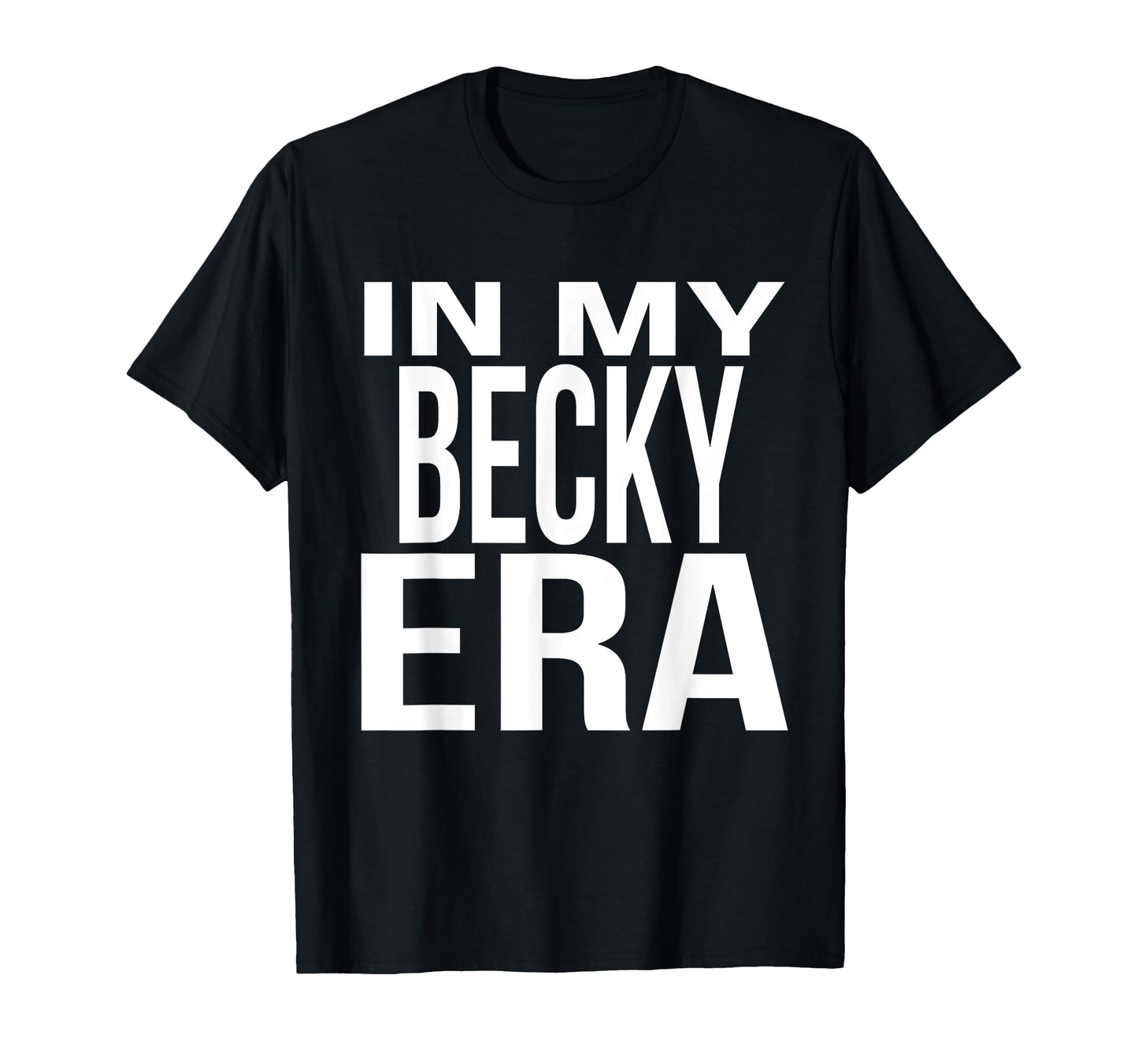 My Becky Era Family Reunion Squad T-Shirt - Trendy Graphic for Adults - T-Shirt, Sweatshirt, Hoodie