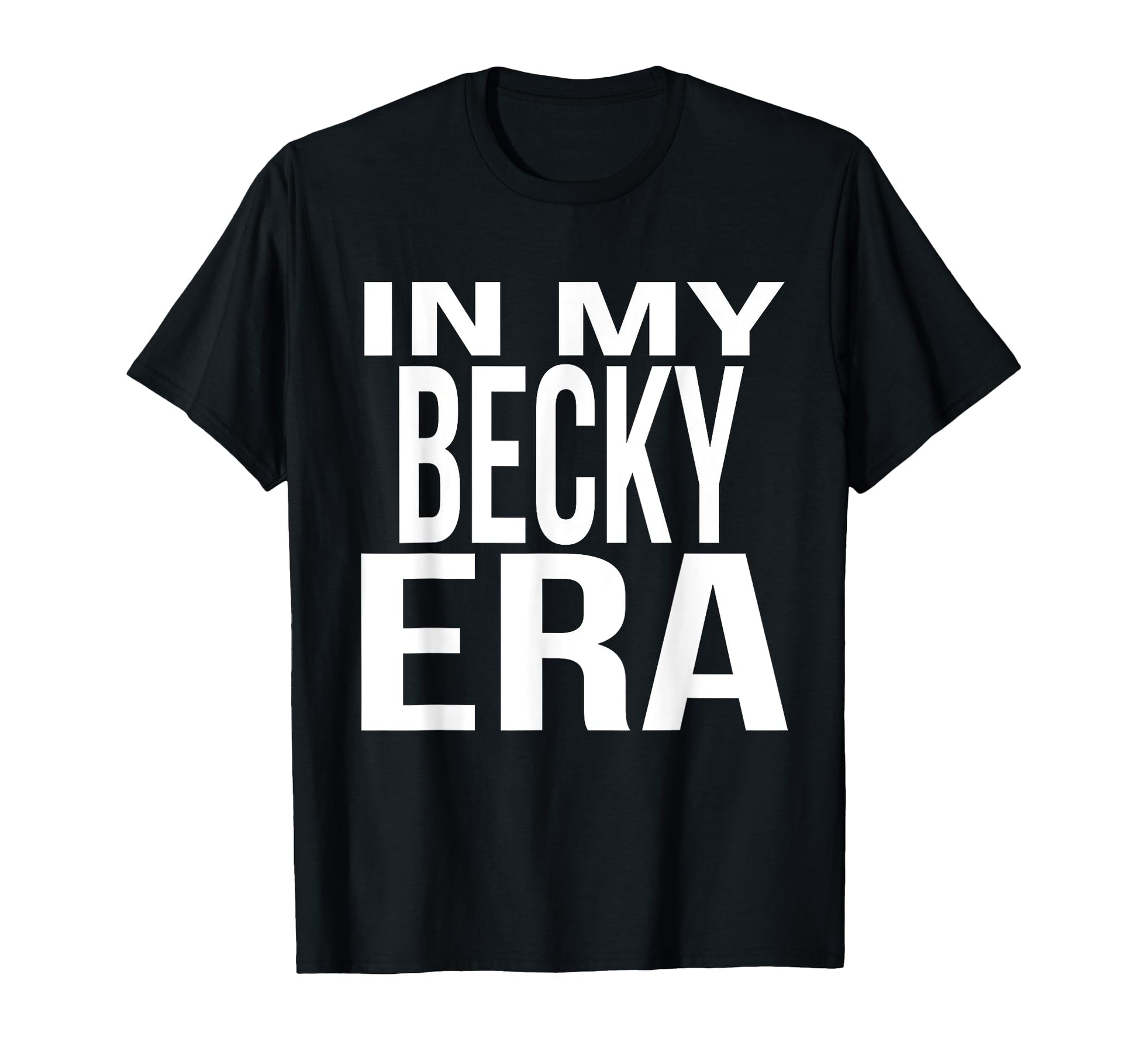 My Becky Era Family Reunion Squad T-Shirt - Trendy Graphic for Adults - T-Shirt, Sweatshirt, Hoodie