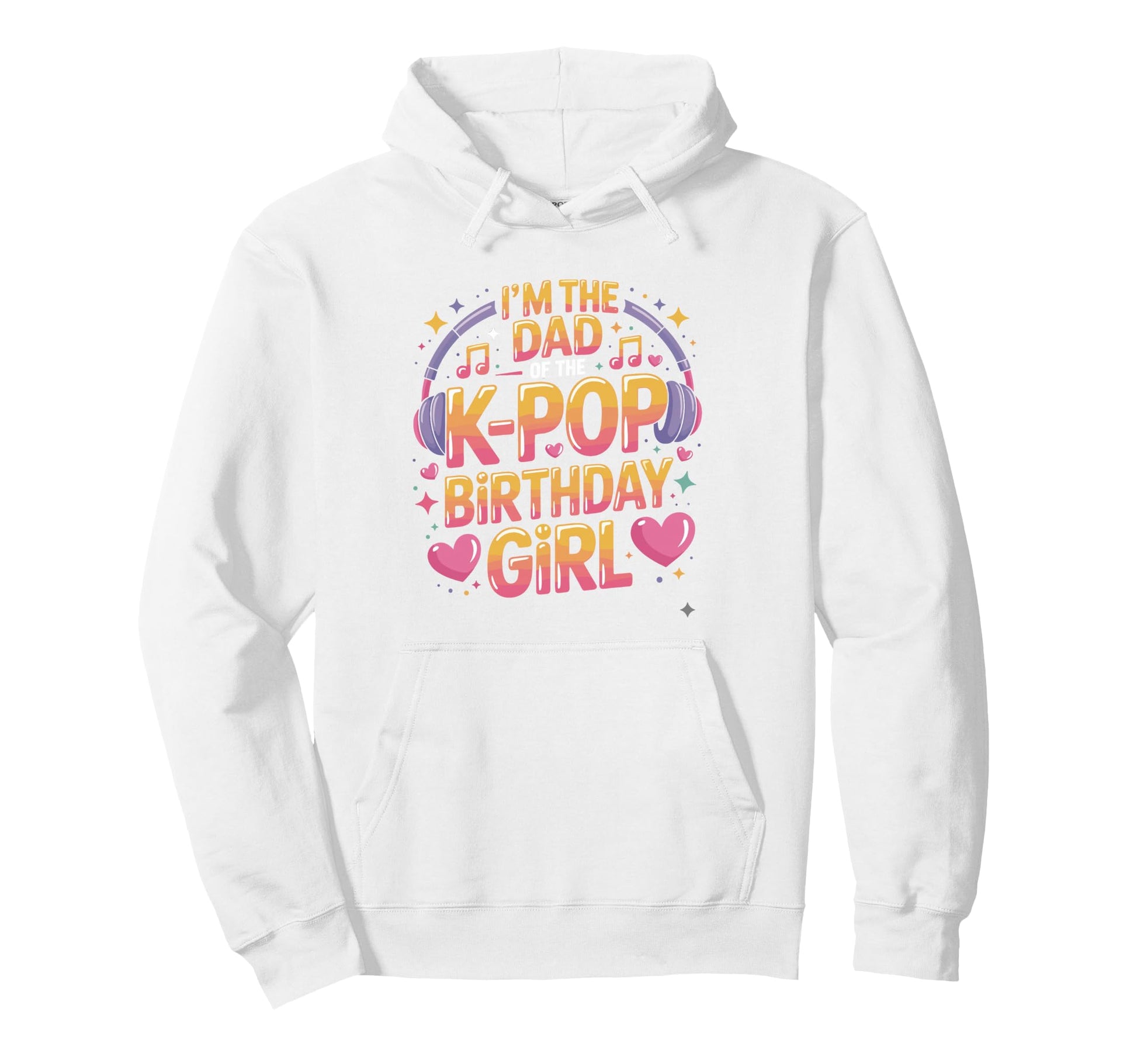 K Pop Dad Birthday Kpop Outfit Kpop Hoodie - Custom Art Print for Adults - T-Shirt, Sweatshirt, Hoodie