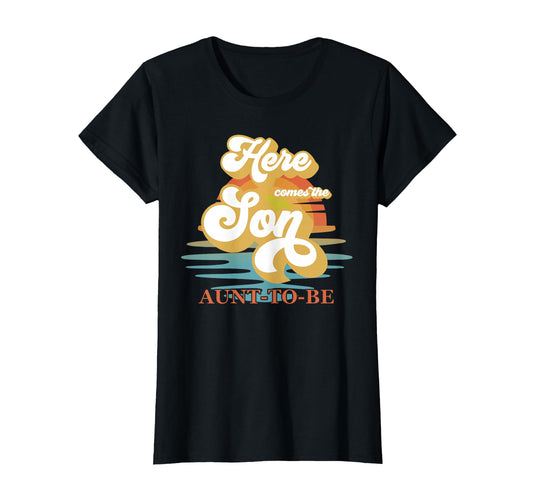 Aunt Here Comes Son Shower Family T-Shirt - Aesthetic Graphic Unisex - T-Shirt, Sweatshirt, Hoodie