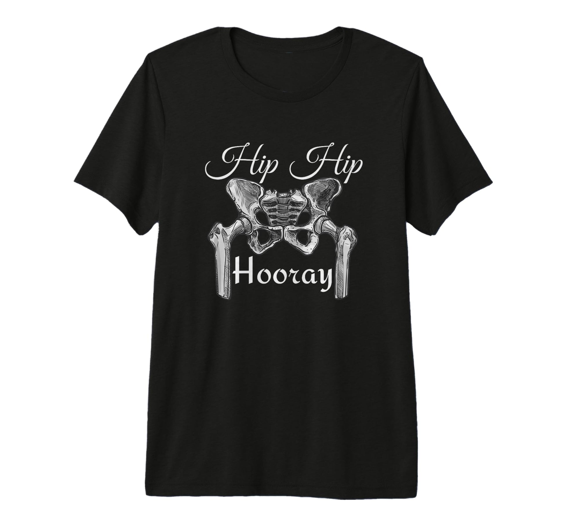 Hip Hip Hooray Funny Anatomy Pun T-Shirt - Fun Novelty Design for Adults - T-Shirt, Sweatshirt, Hoodie