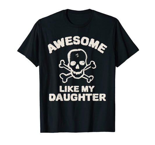 Awesome Like My Daughter Fathers Day T-Shirt - Minimalist Print for Adults - T-Shirt, Sweatshirt, Hoodie