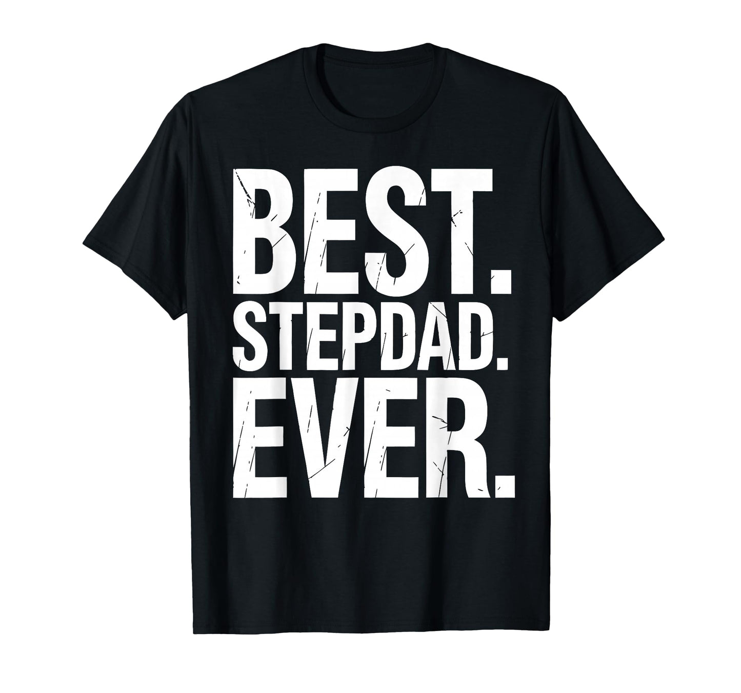 Stepfather Stepdad Bonus Dad Step T-Shirt - Unique Graphic for Adults - T-Shirt, Sweatshirt, Hoodie