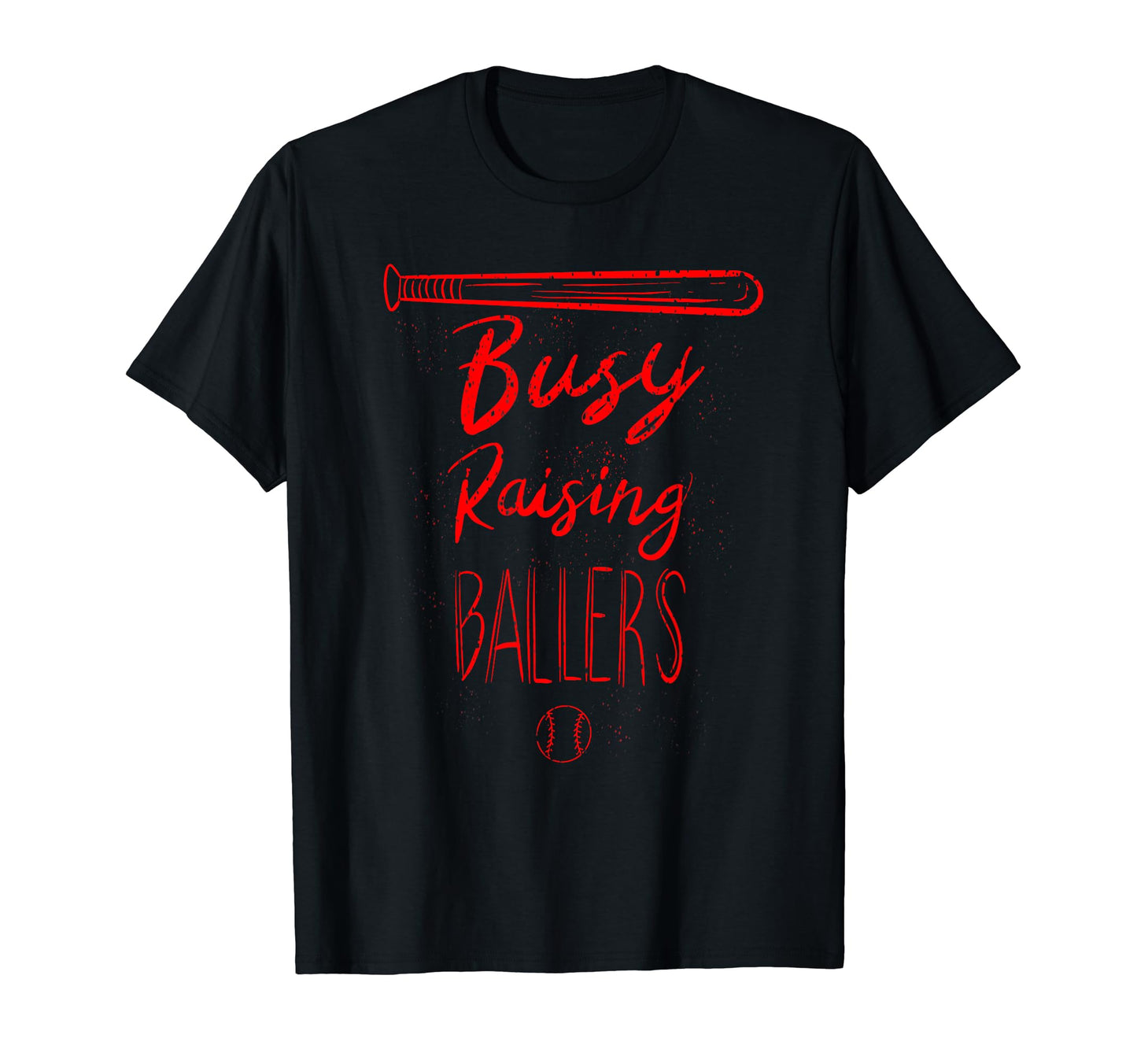 Funny Busy Raising Ballers Baseball T-Shirt - Trendy Graphic Unisex - T-Shirt, Sweatshirt, Hoodie