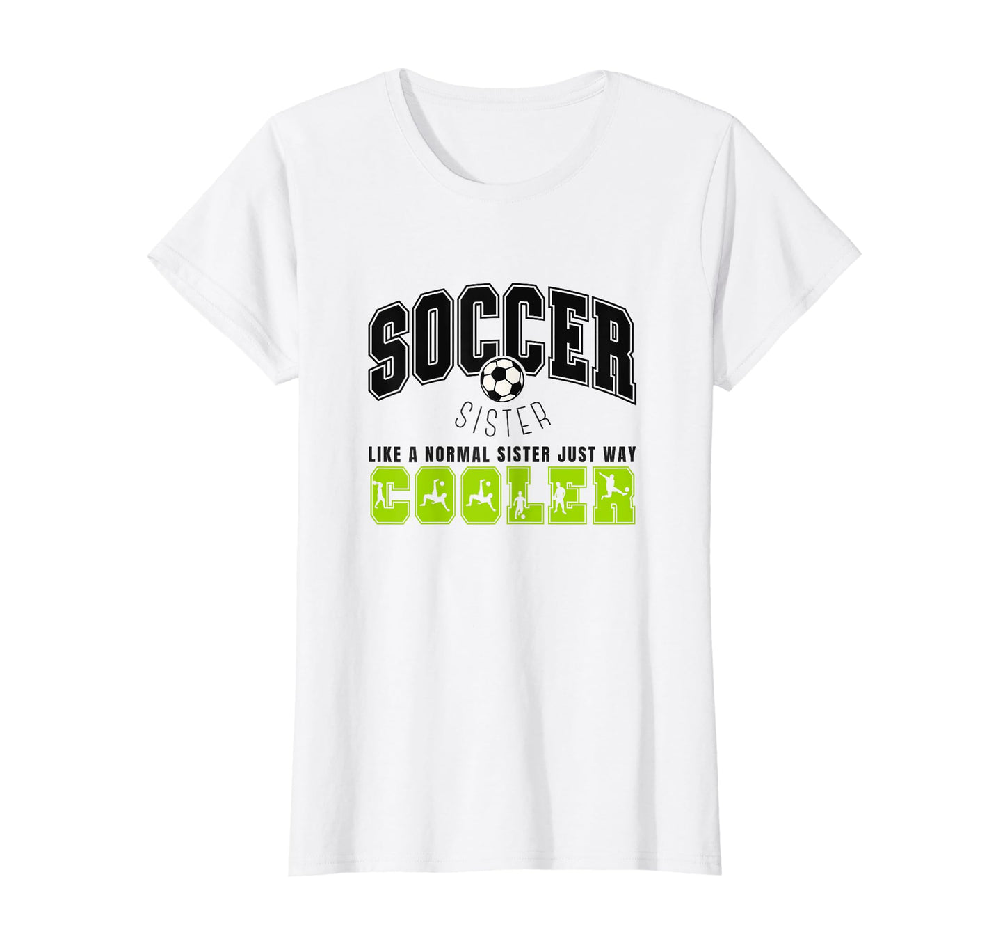 Soccer Sister Soccer Player Soccer T-Shirt - Aesthetic Graphic for Adults - T-Shirt, Sweatshirt, Hoodie