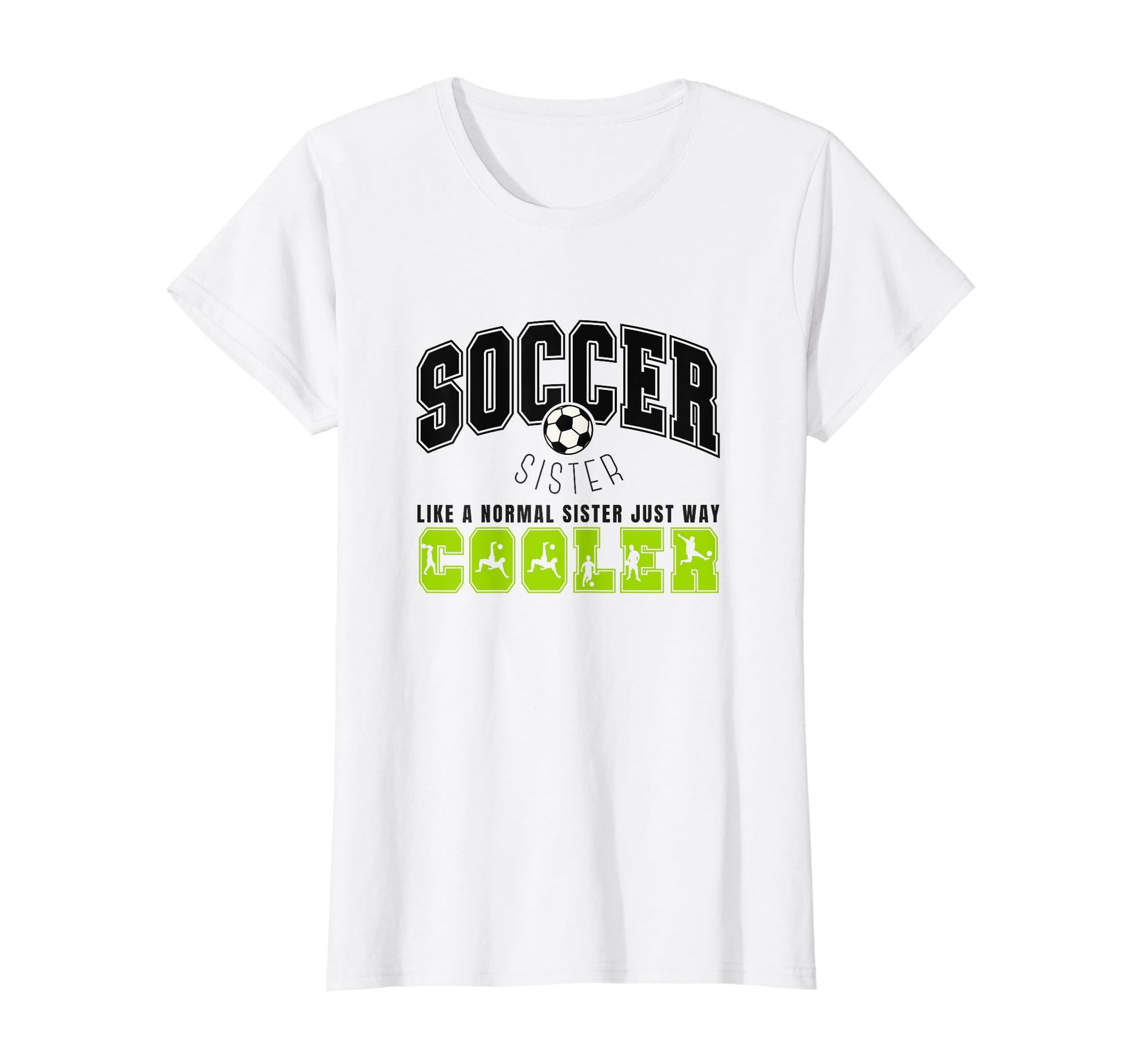 Soccer Sister Soccer Player Soccer T-Shirt - Aesthetic Graphic for Adults - T-Shirt, Sweatshirt, Hoodie