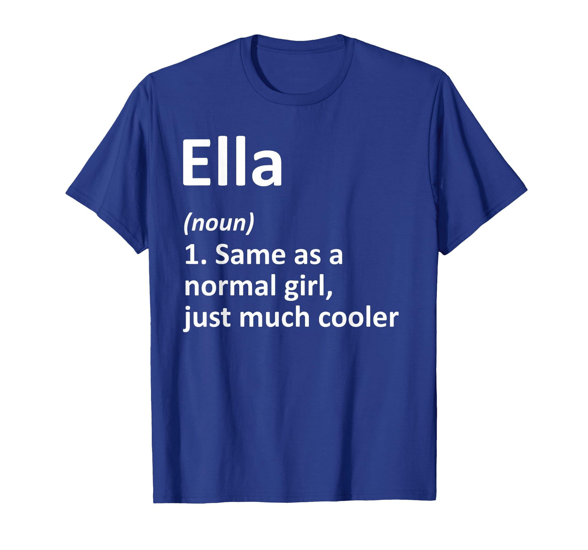 Ella Definition Personalized Name T-Shirt - Streetwear Style for Adults - T-Shirt, Sweatshirt, Hoodie