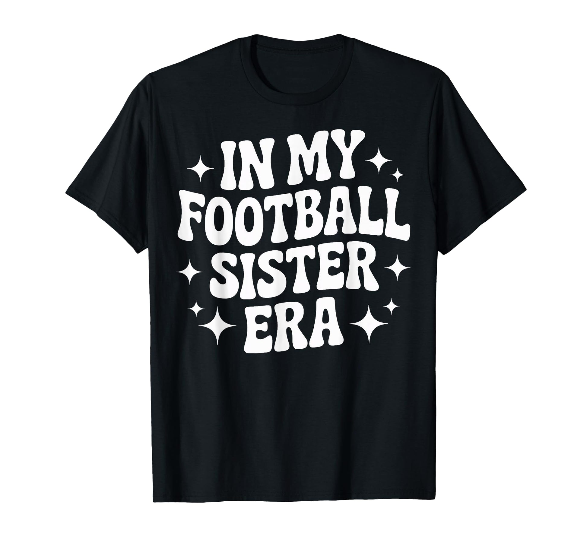 Proud My Football Sister Era Soccer T-Shirt - Unique Graphic Men Women - T-Shirt, Sweatshirt, Hoodie